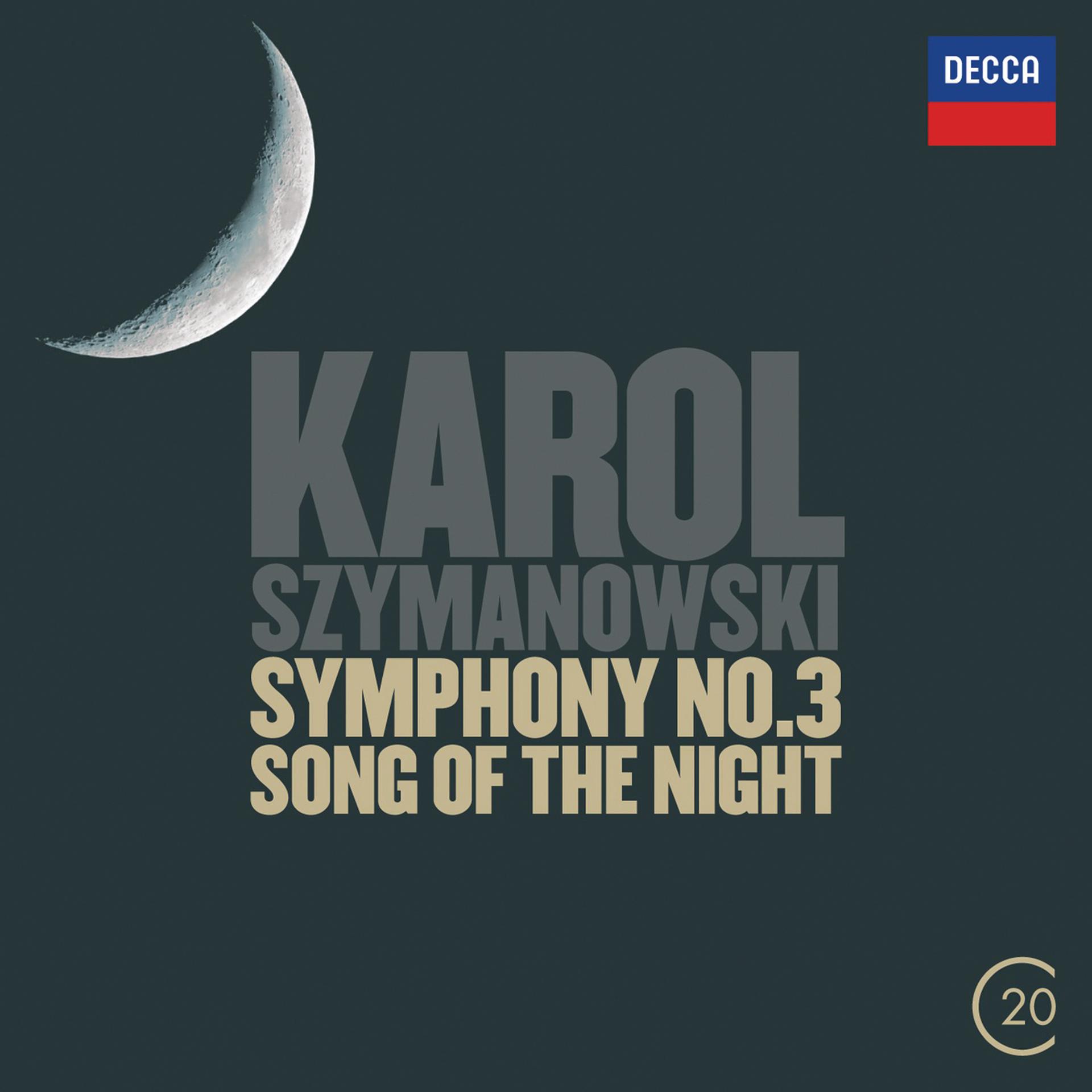 Постер альбома Szymanowski: Symphonies Nos.2 & 3 - "Song Of The Night"