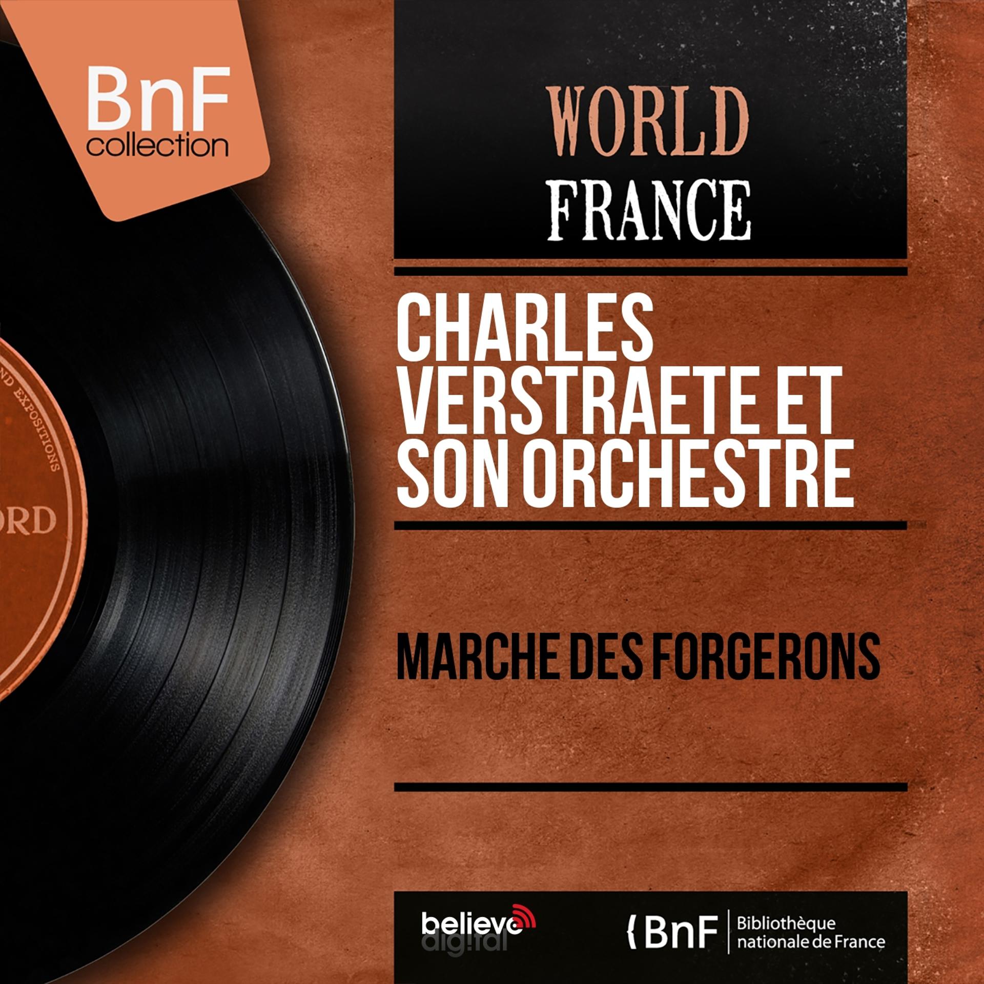 Постер альбома Marche des forgerons (Mono Version)