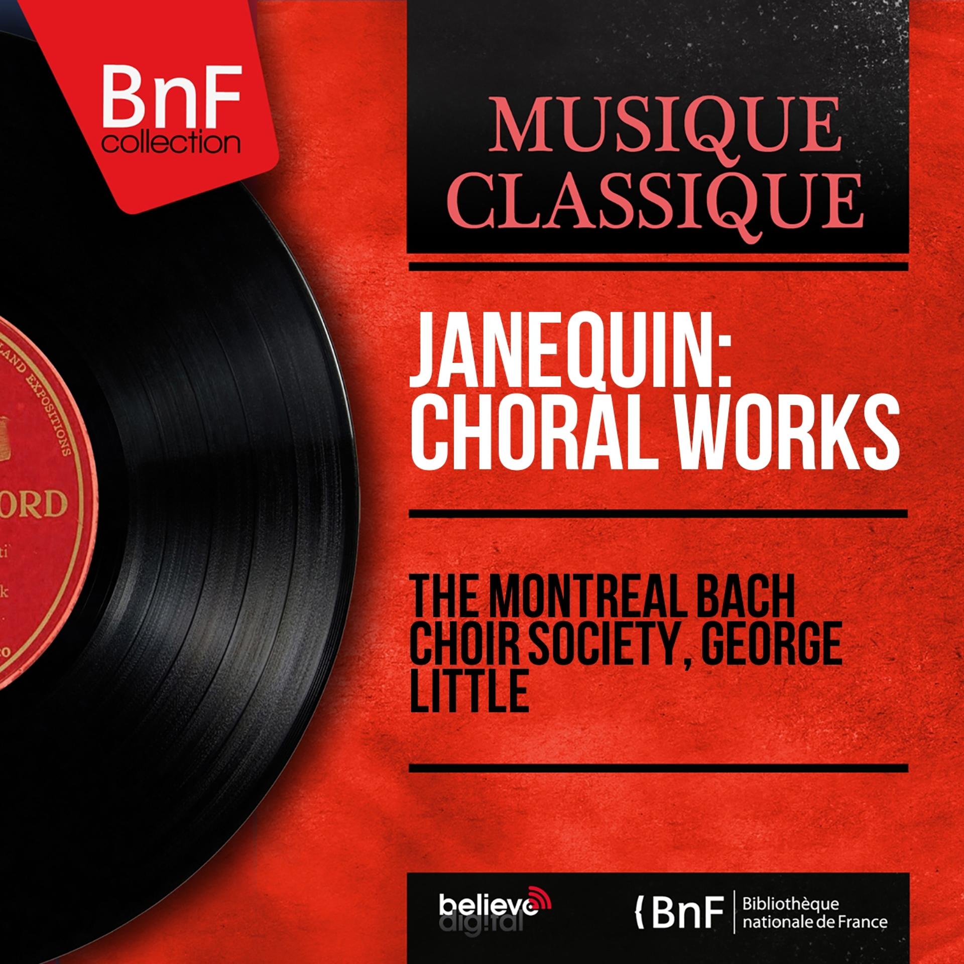 Постер альбома Janequin: Choral Works (Stereo Version)
