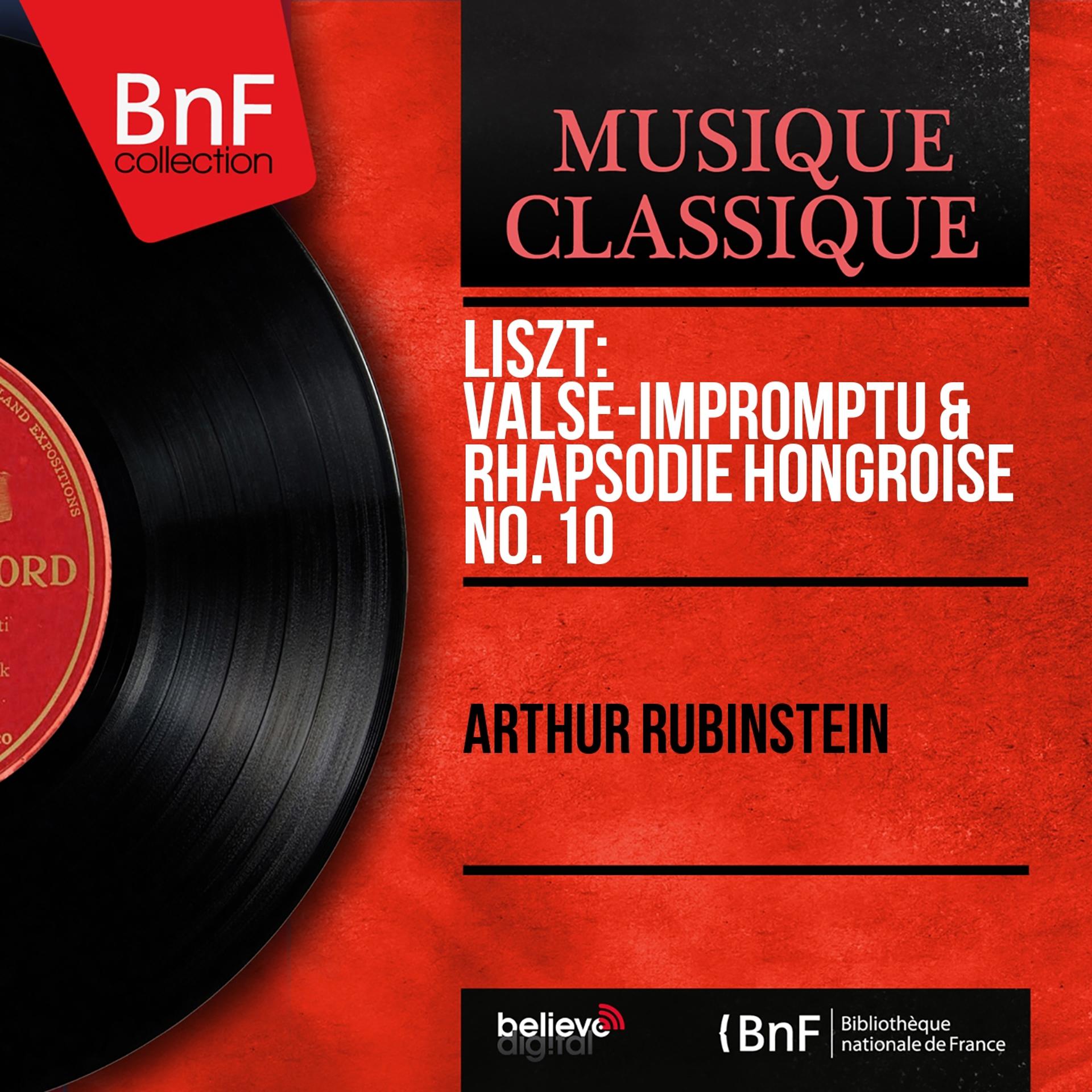 Постер альбома Liszt: Valse-impromptu & Rhapsodie hongroise No. 10 (Mono Version)