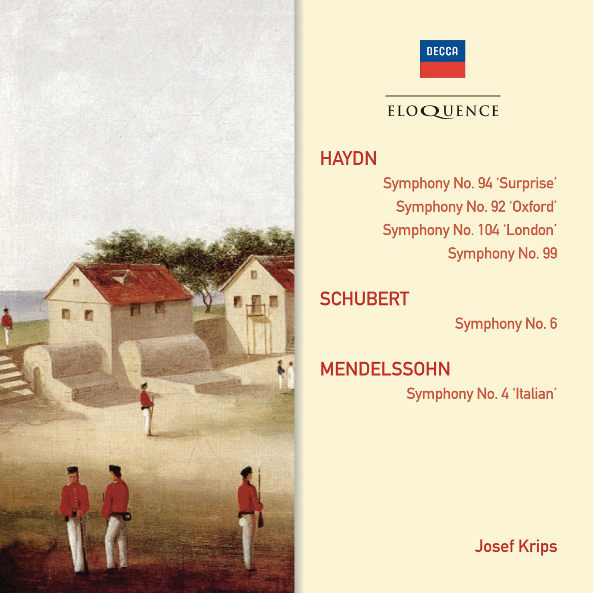 Постер альбома Haydn: Symphonies 92,94,99,104; Schubert: Symphony No.6; Mendelssohn: Symphony No.4 "Italian"