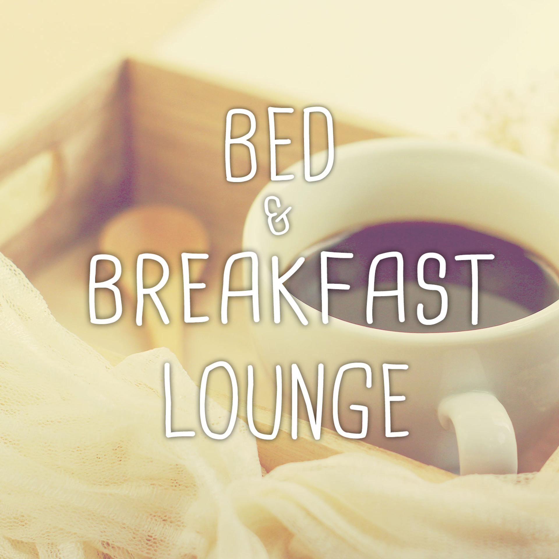 Постер альбома Bed & Breakfast Lounge