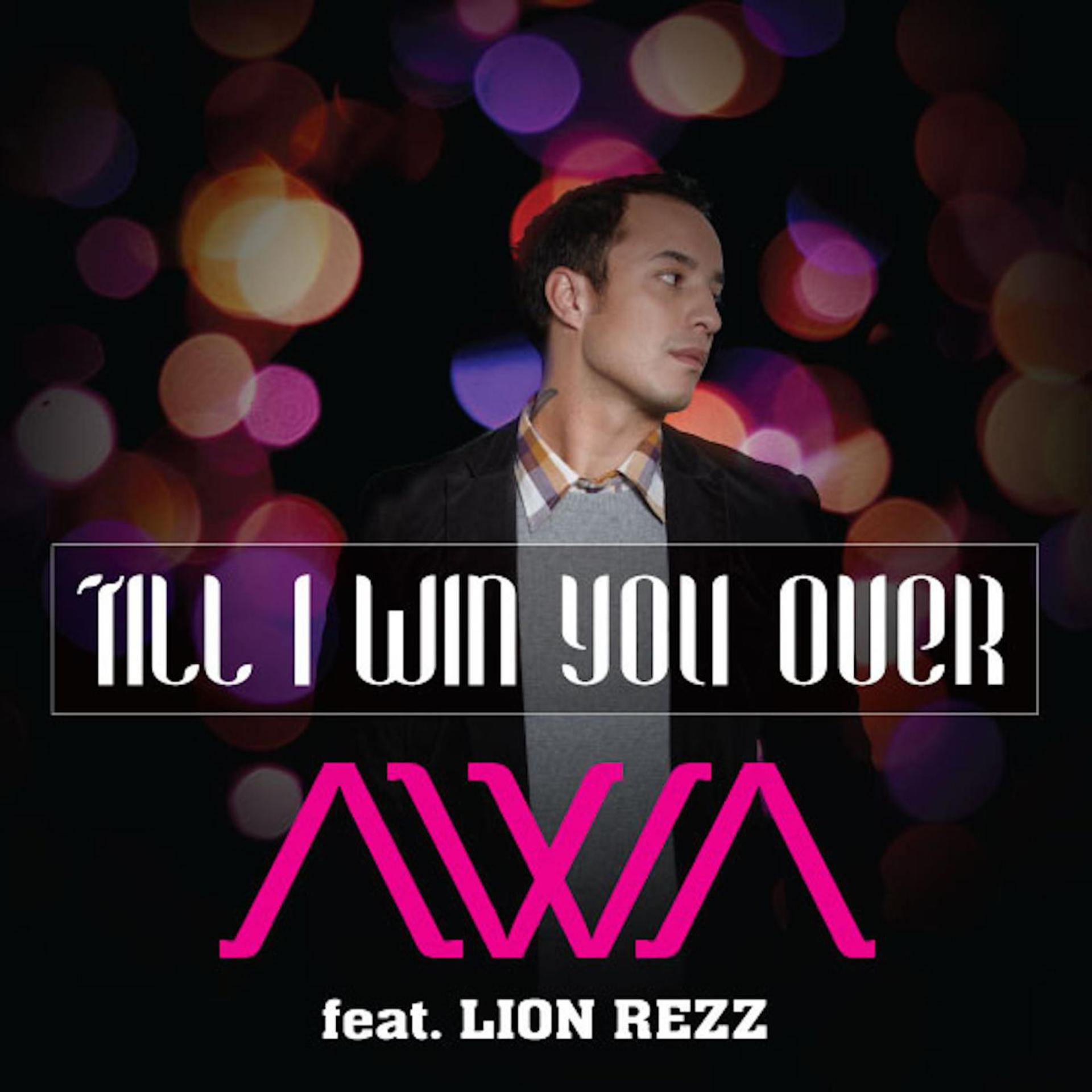 Постер альбома Till I Win You over (feat. Lion Rezz)