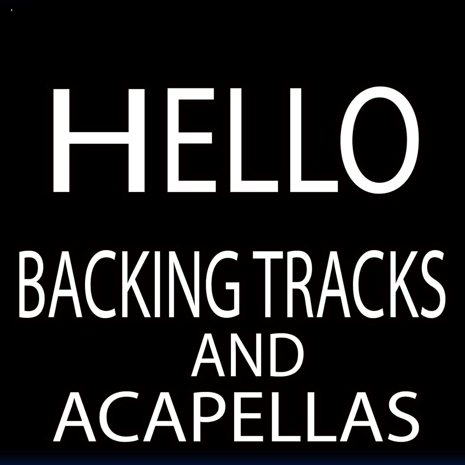 Постер альбома Hello (Backing Tracks and Acapellas)