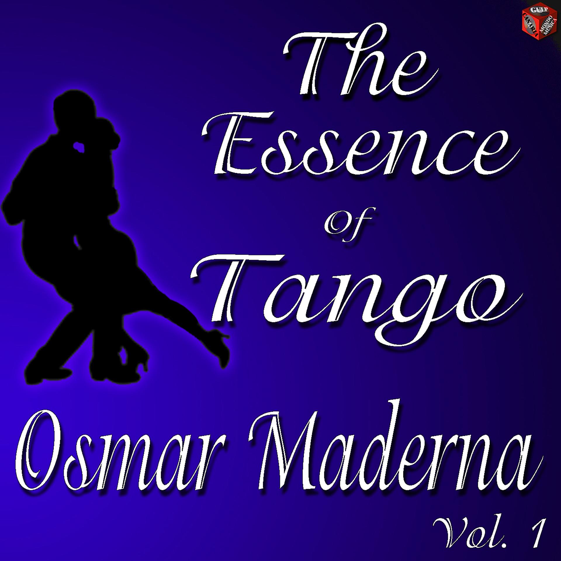 Постер альбома The Essence of Tango: Osmar Maderna, Vol. 1