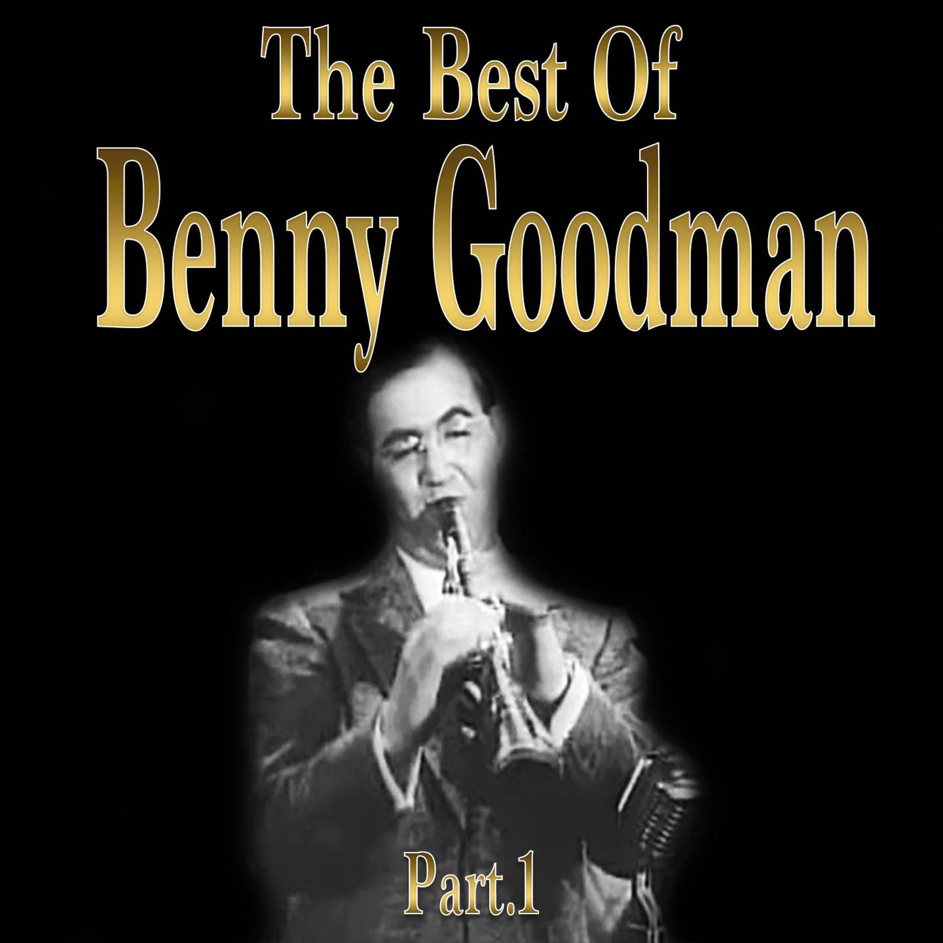 Постер альбома The Best of Benny Goodman, Part 1