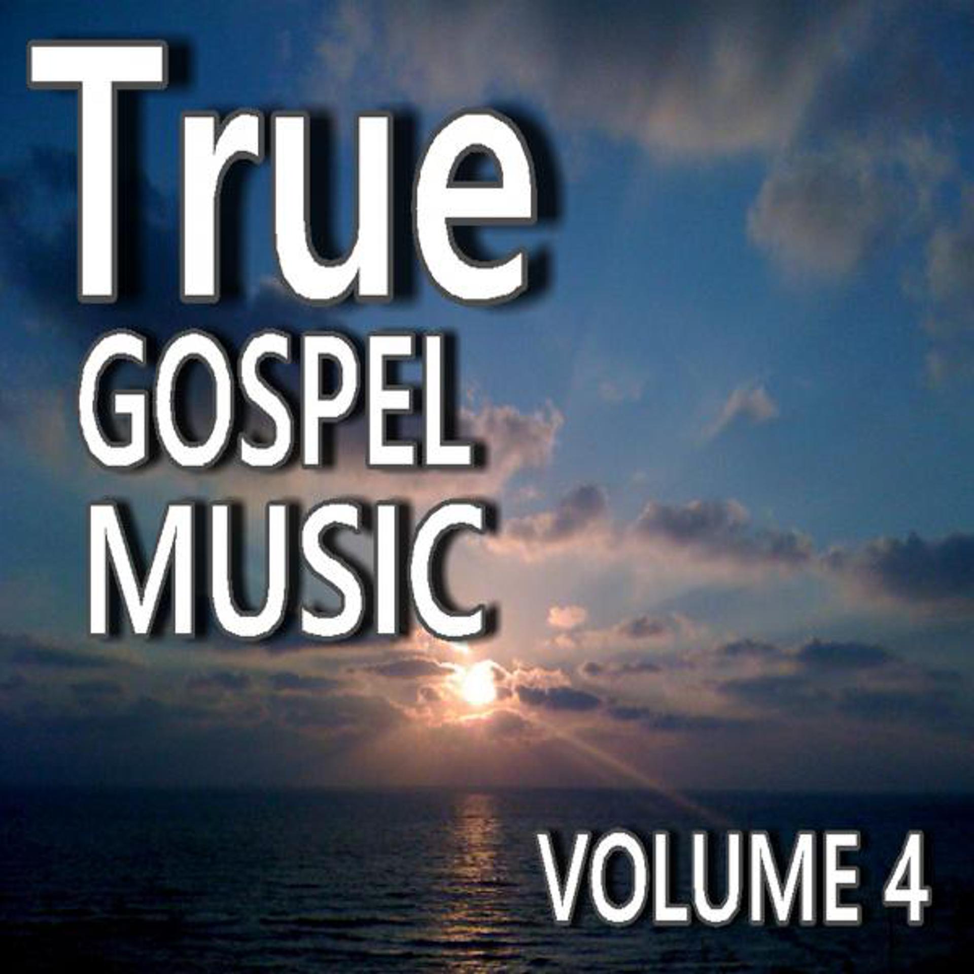Постер альбома True Gospel Music, Vol. 4