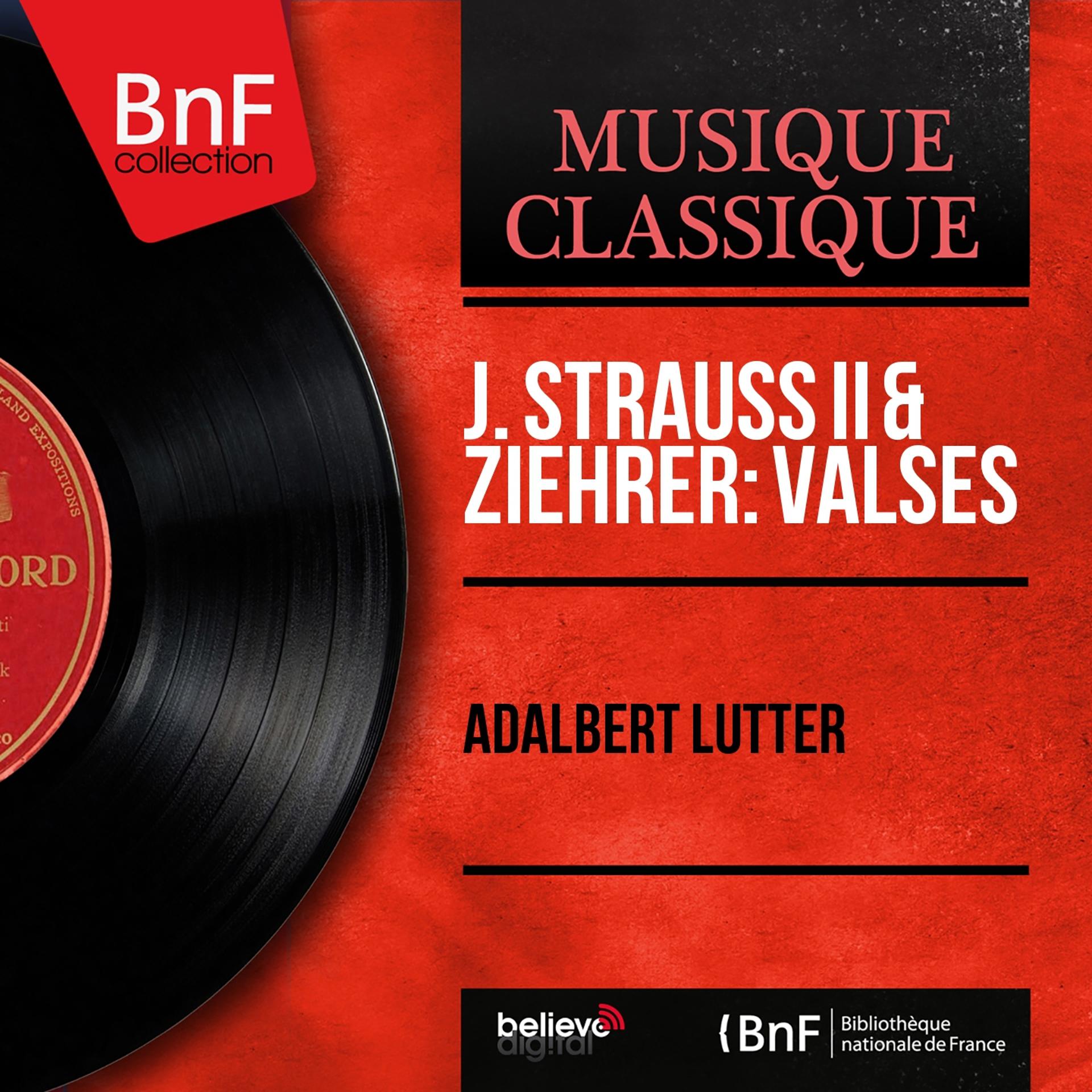 Постер альбома J. Strauss II & Ziehrer: Valses (Mono Version)
