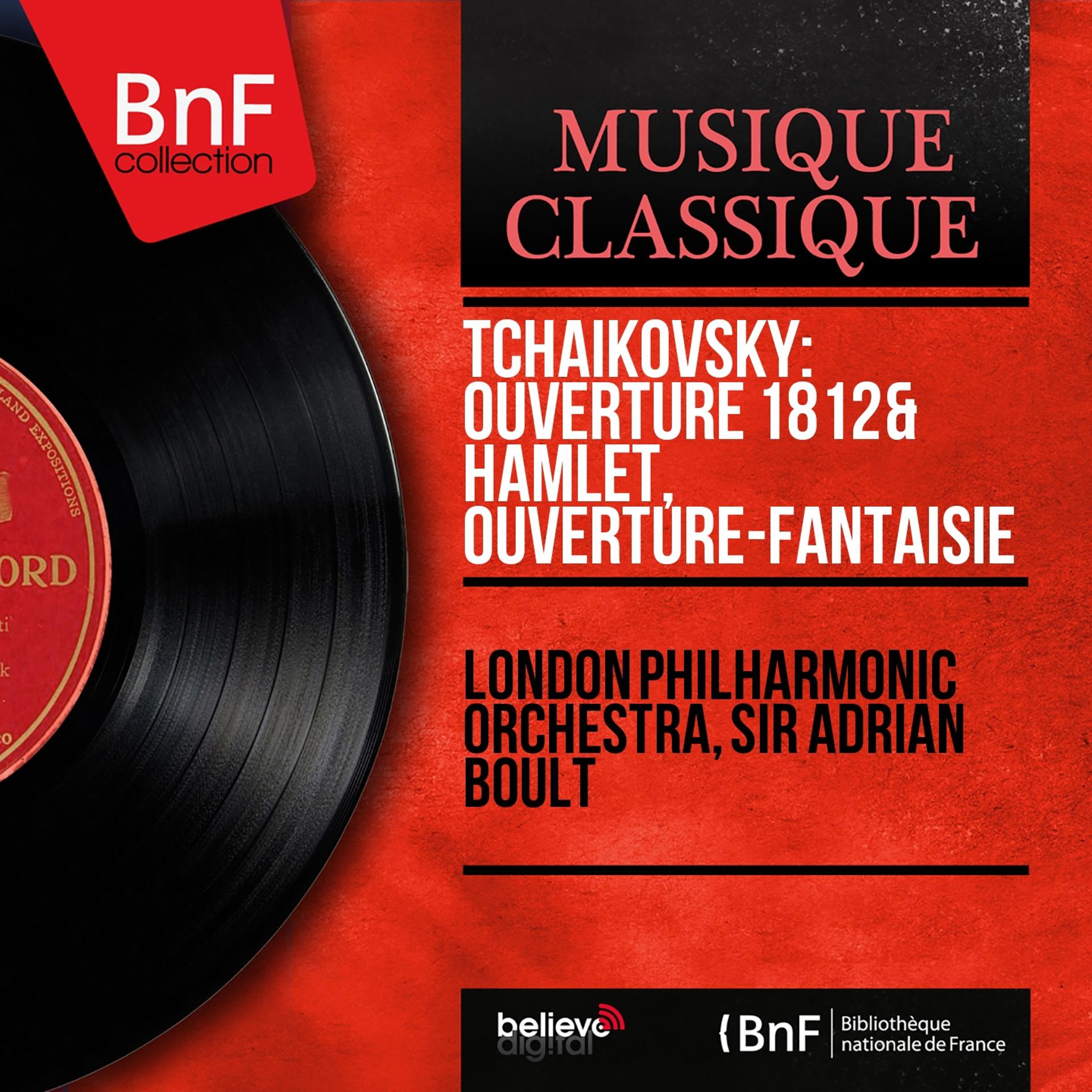Постер альбома Tchaikovsky: Ouverture 1812 & Hamlet, ouverture-fantaisie (Mono Version)