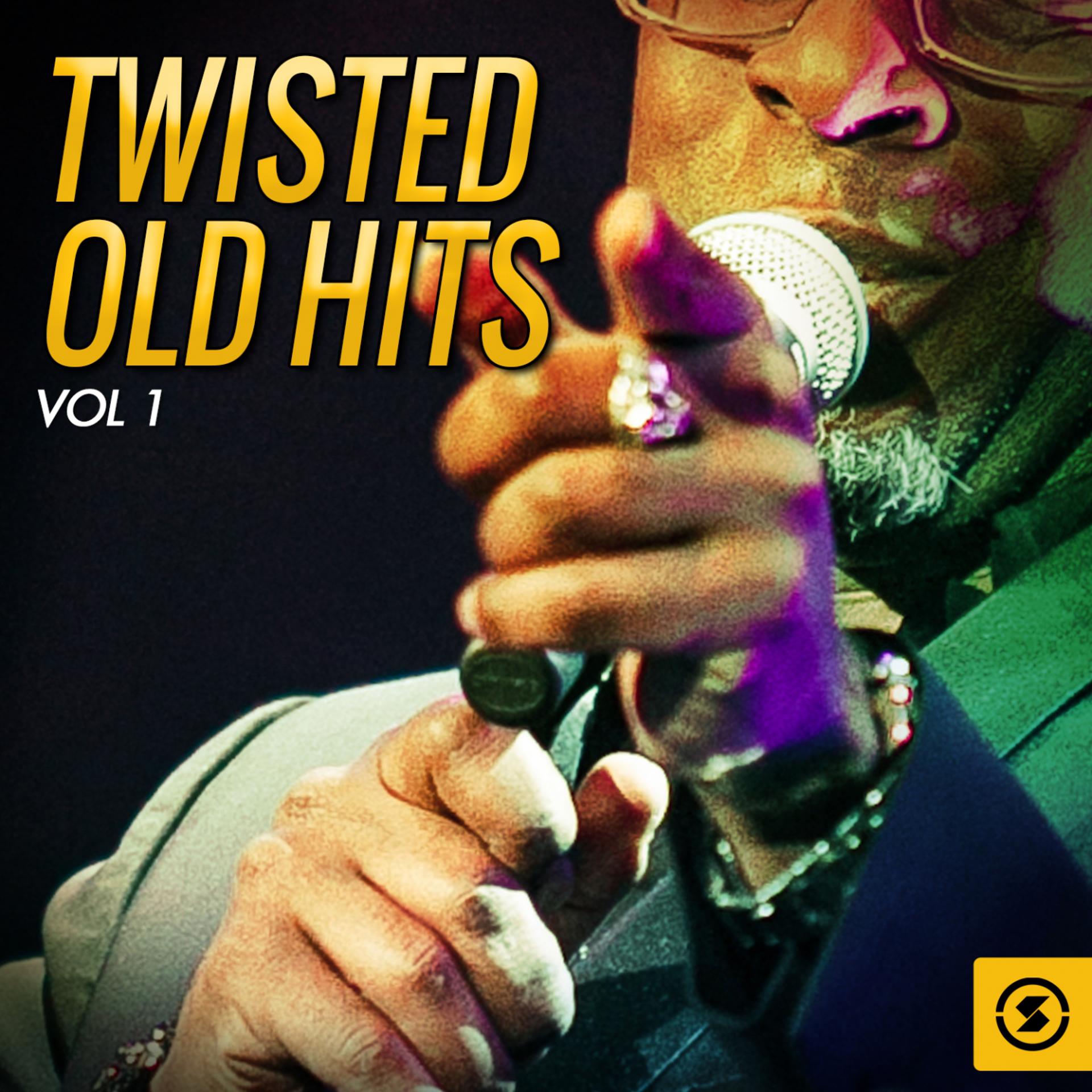 Постер альбома Twisted Old Hits, Vol. 1