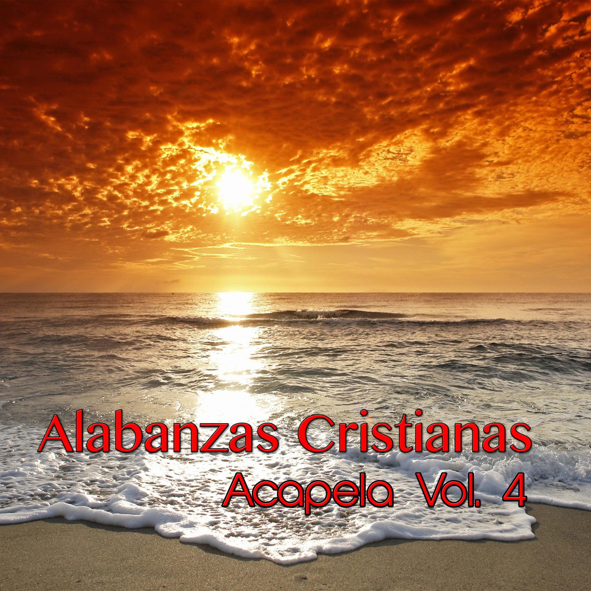Постер альбома Alabanzas Cristianas Acapela, Vol. 4