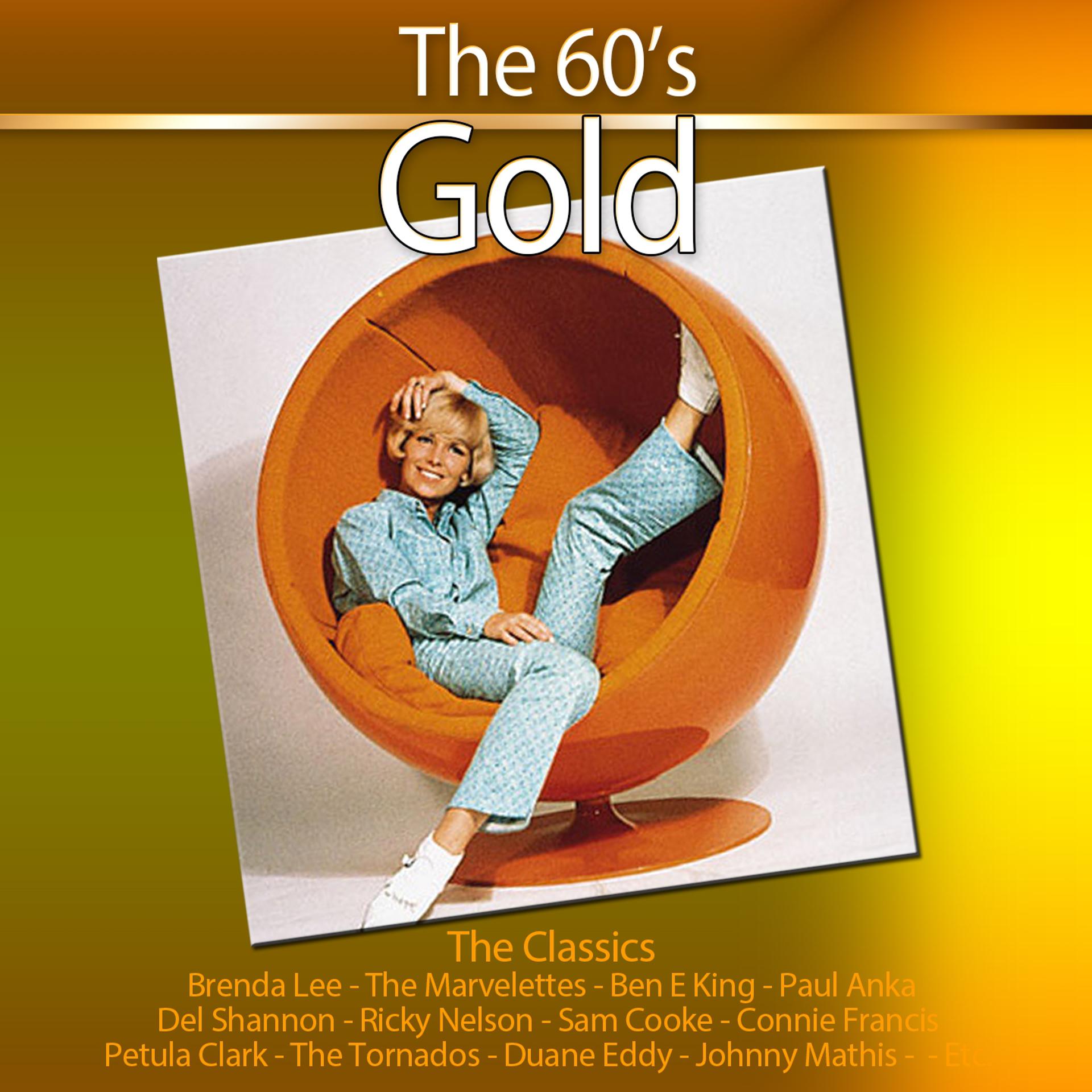 Постер альбома The 60's - Gold (100 Classics Remastered)