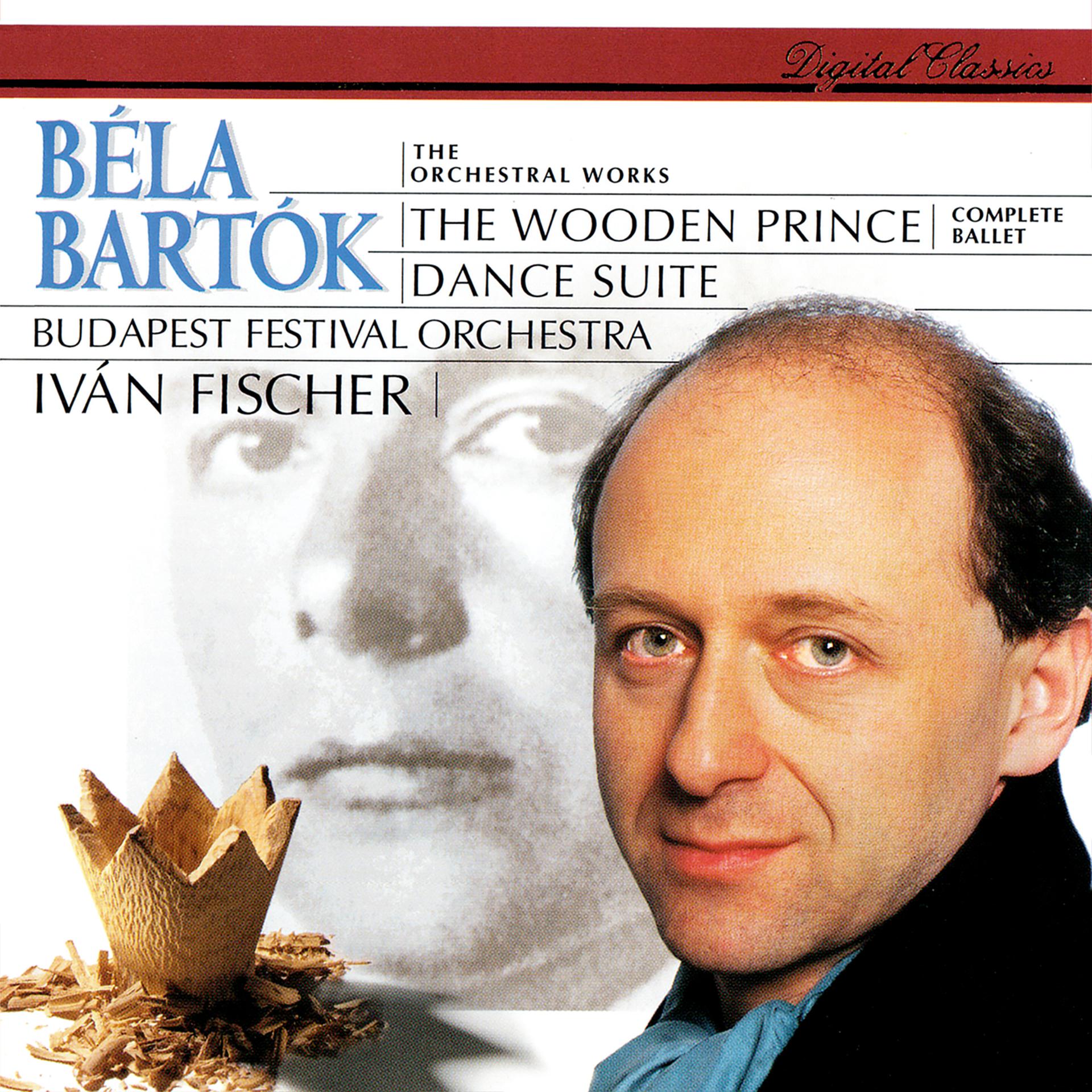 Постер альбома Bartók: The Wooden Prince; Dance Suite