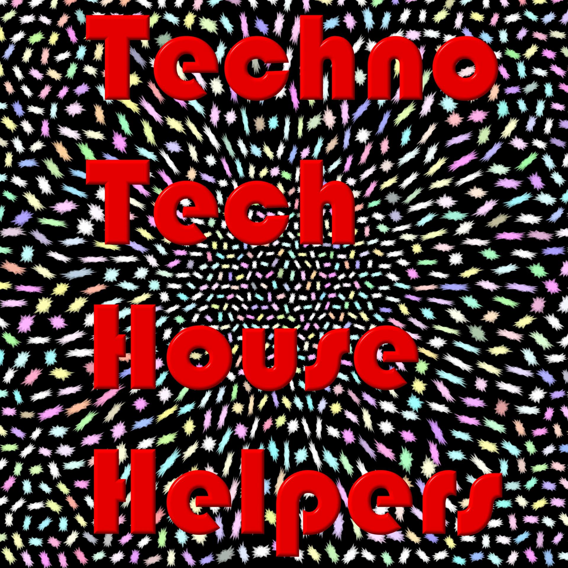 Постер альбома Techno  Tech  House  Helpers