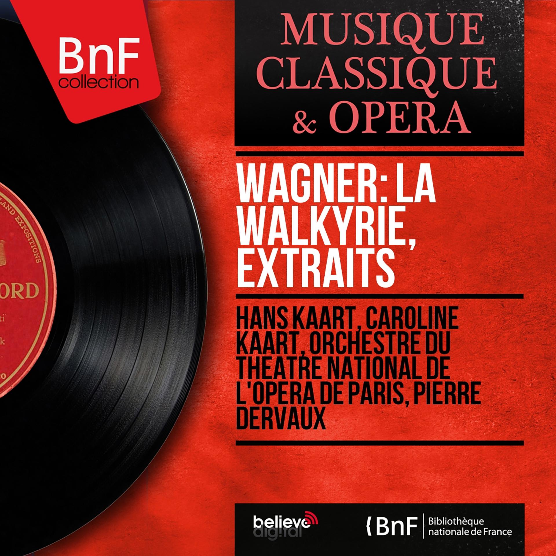 Постер альбома Wagner: La Walkyrie, extraits (Mono Version)