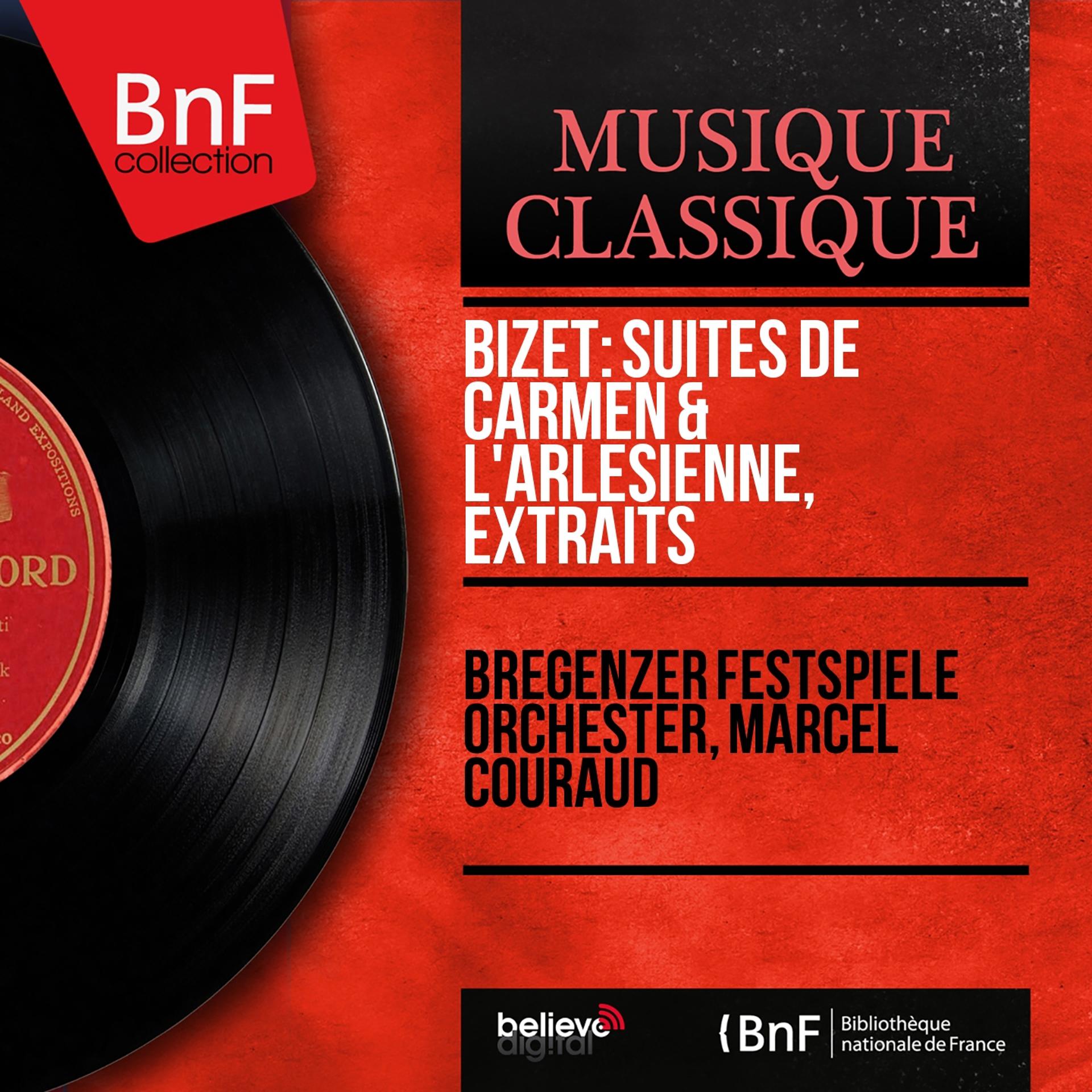 Постер альбома Bizet: Suites de Carmen & L'Arlésienne, extraits (Mono Version)