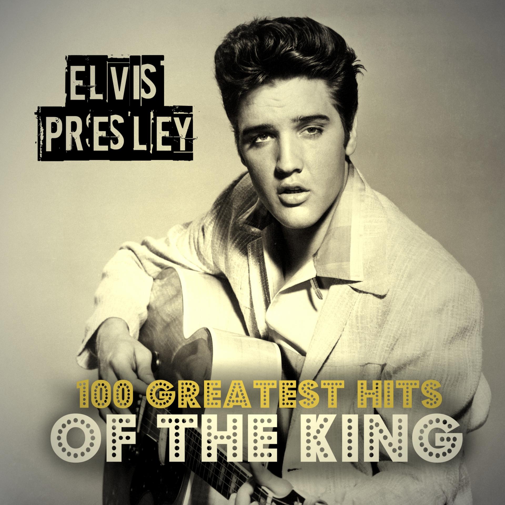Постер альбома 100 Greatest Hits of the King