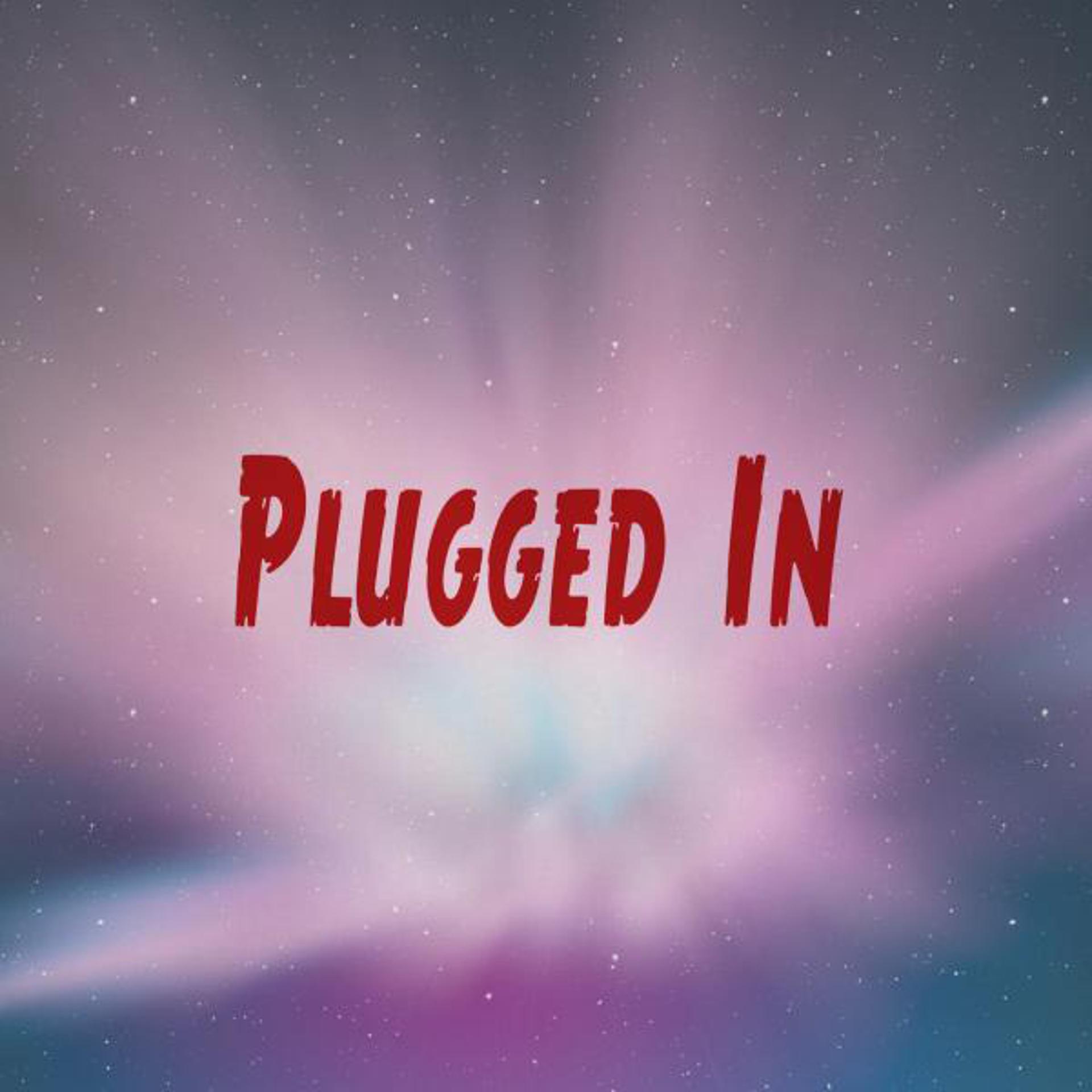Постер альбома Plugged In