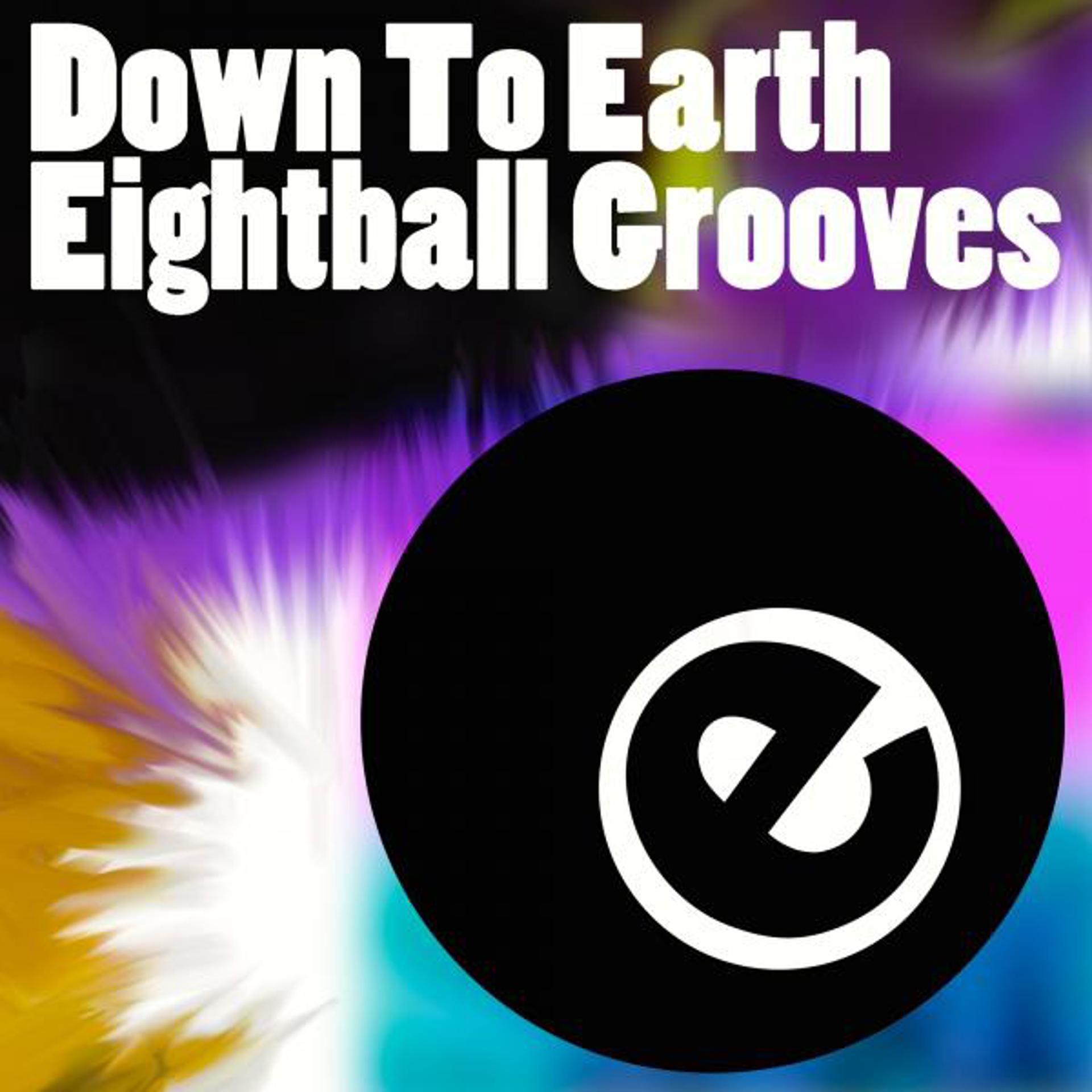 Постер альбома Down To Earth Eightball Grooves