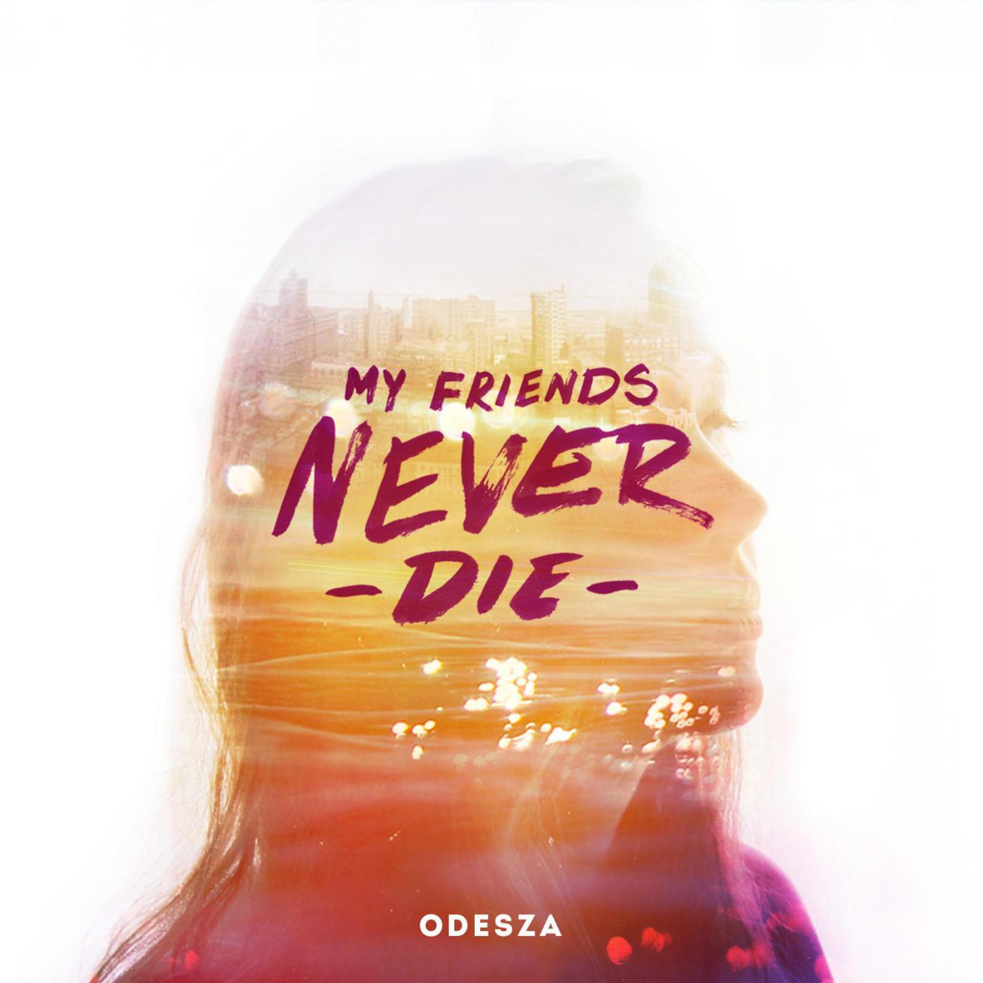 Постер альбома My Friends Never Die