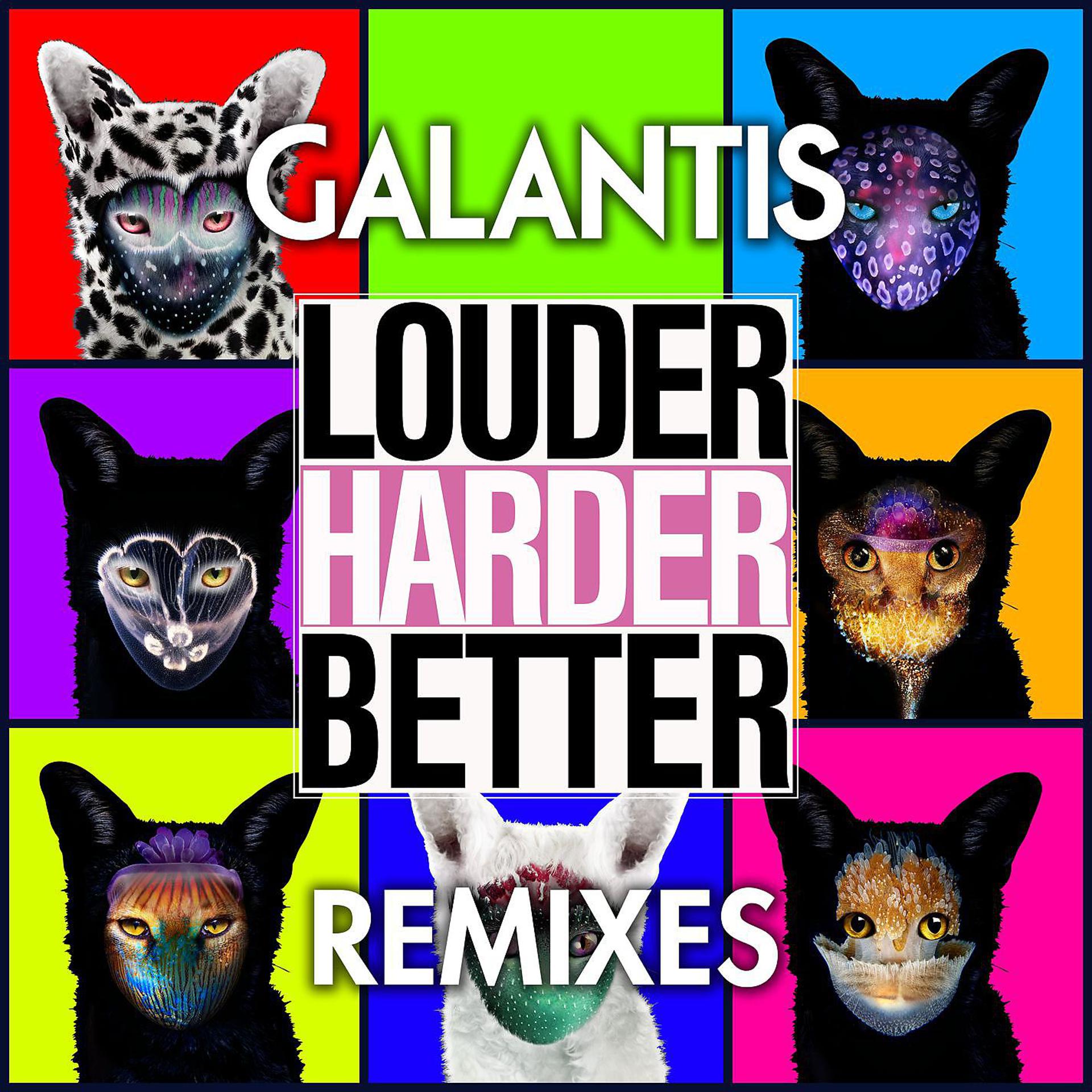 Постер альбома Louder, Harder, Better (Remixes)