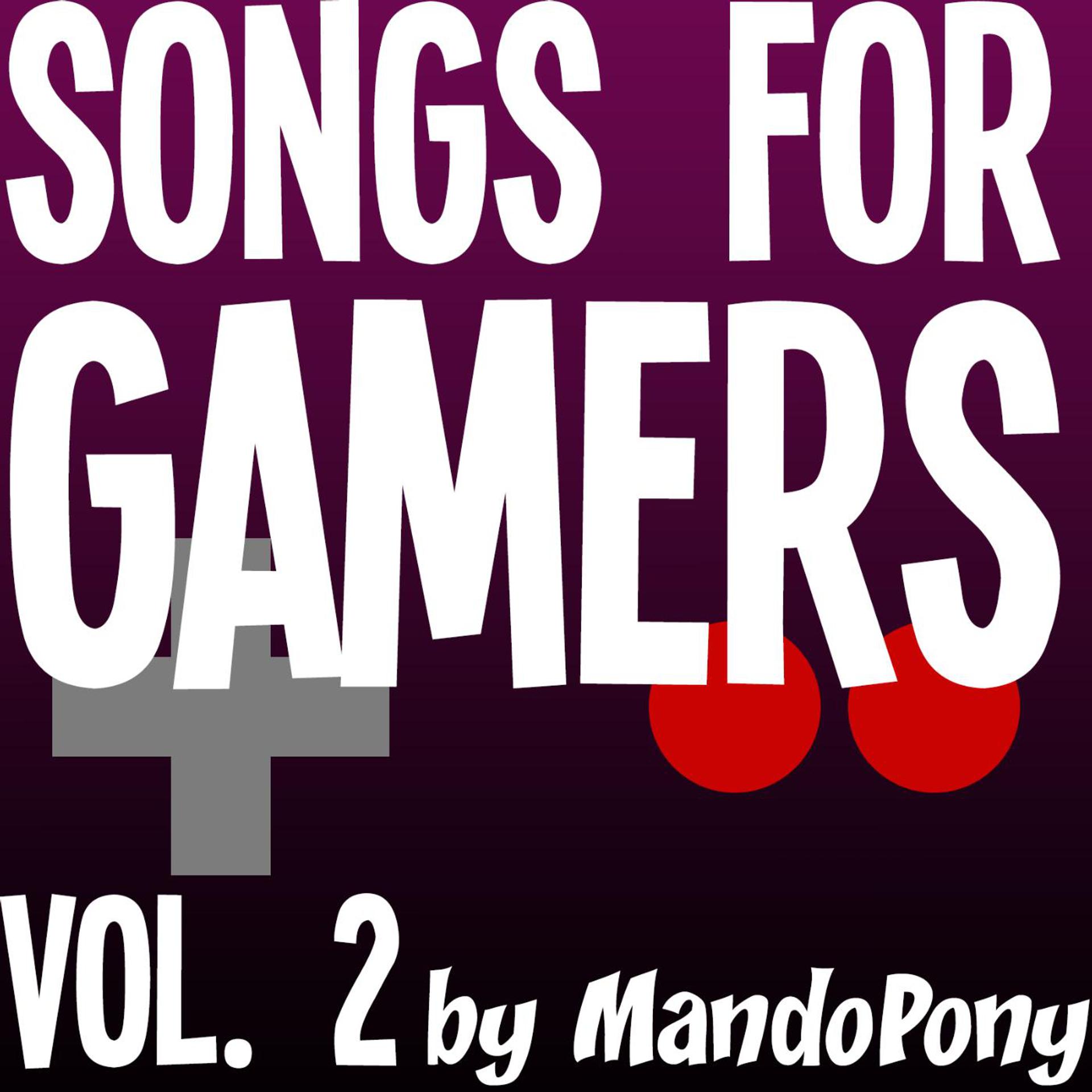 Постер альбома Songs for Gamers, Vol. 2