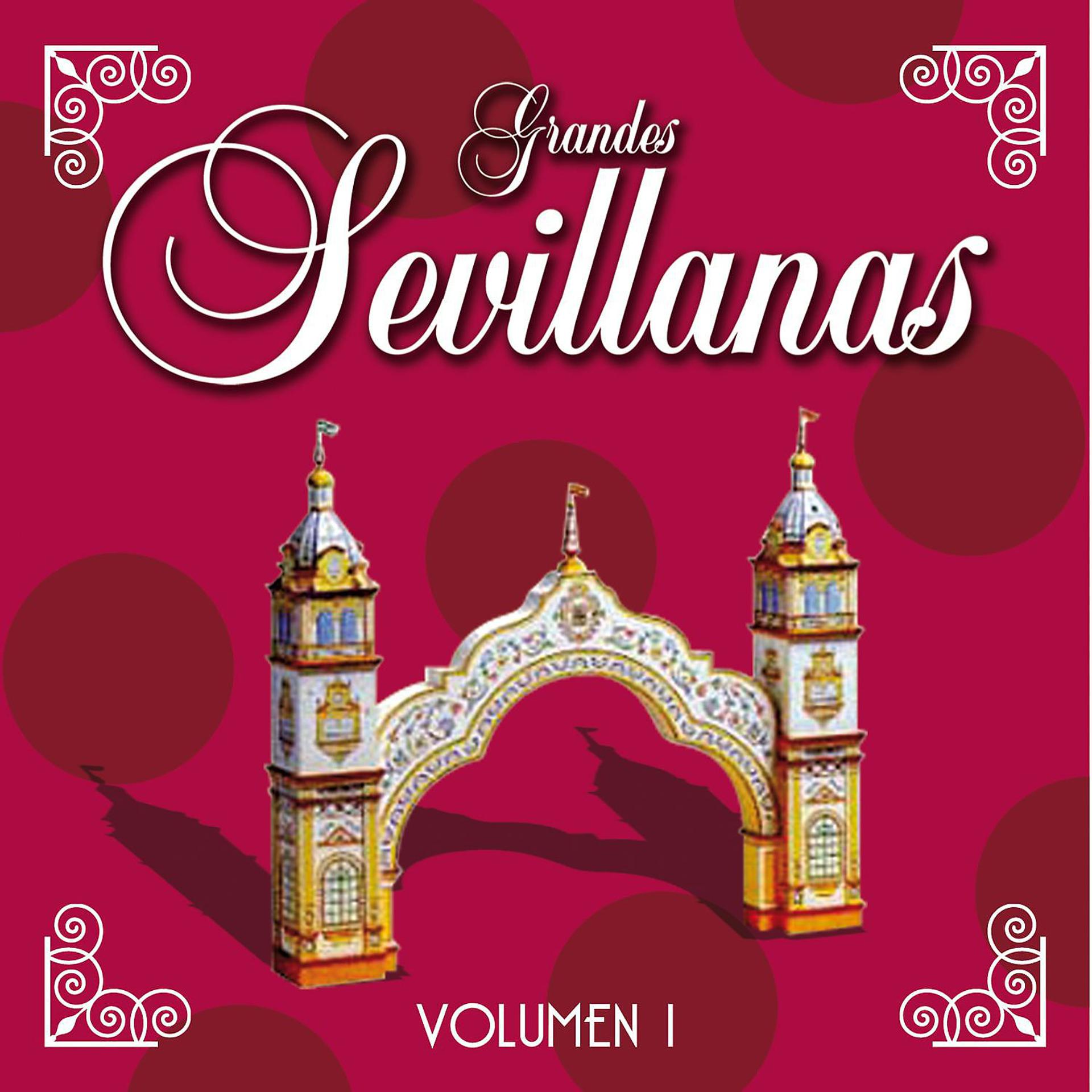 Постер альбома Grandes Sevillanas - Vol. 1
