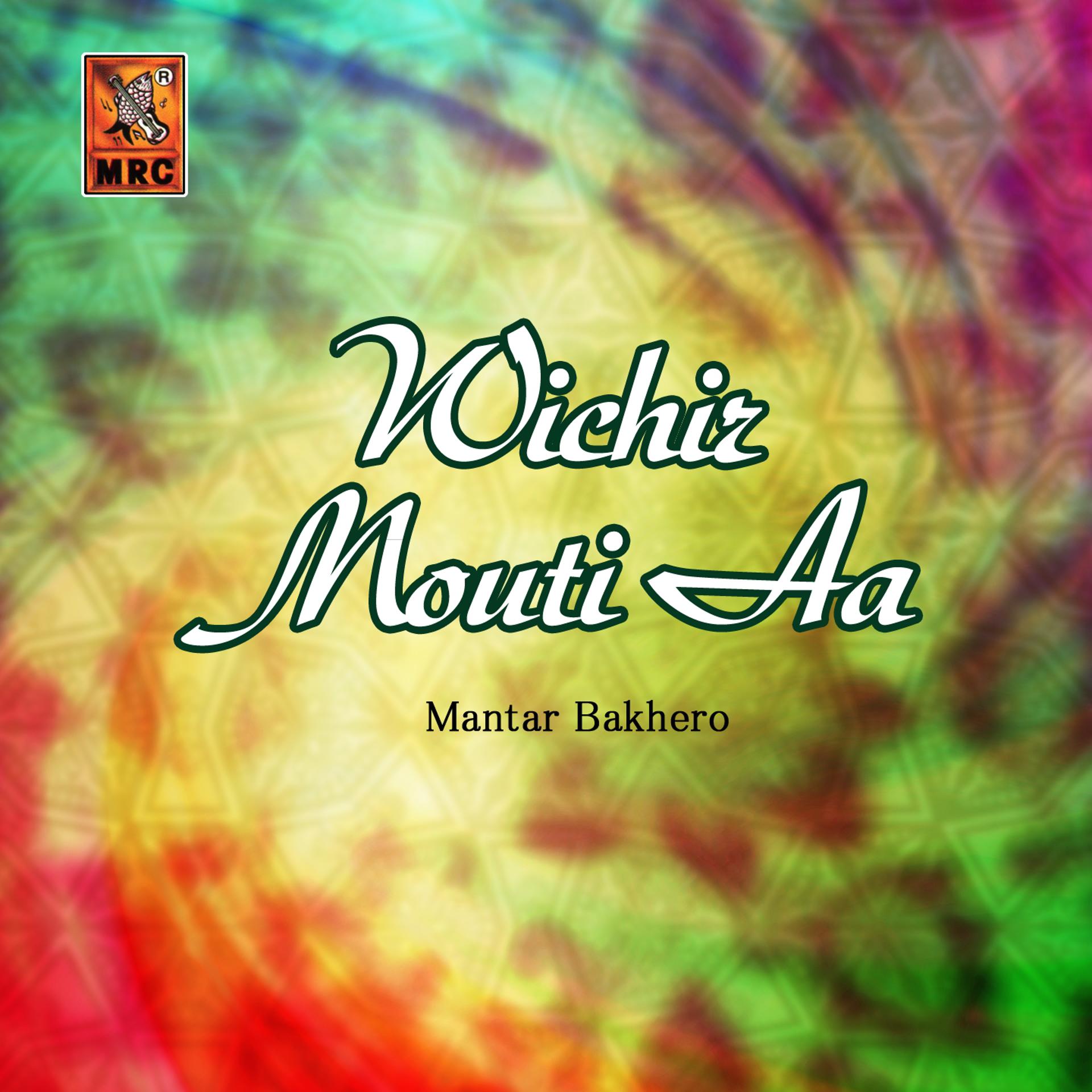 Постер альбома Wichir Mouti Aa