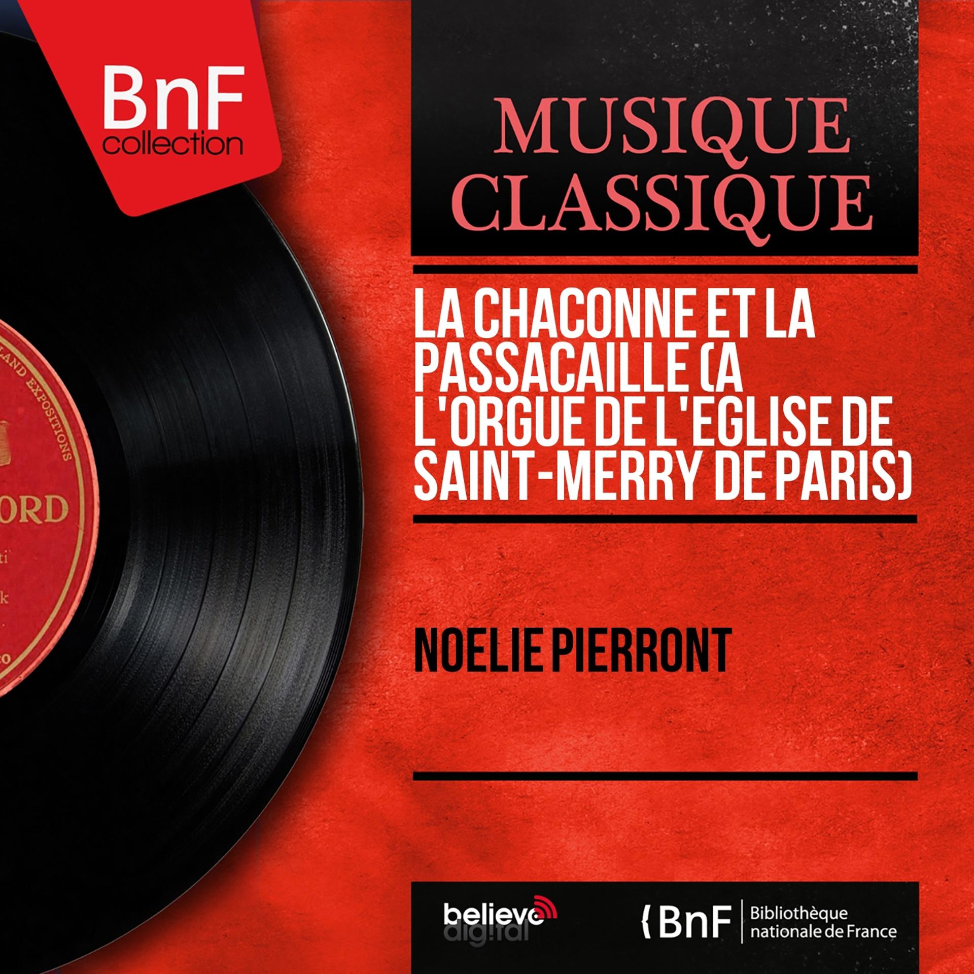 Постер альбома La chaconne et la passacaille (À l'orgue de l'église de Saint-Merry de Paris) (Mono Version)