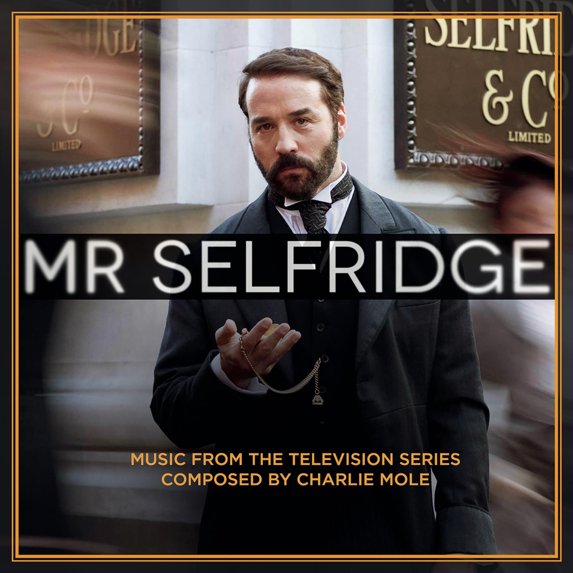 Постер альбома Mr Selfridge (Music from the Television Series)