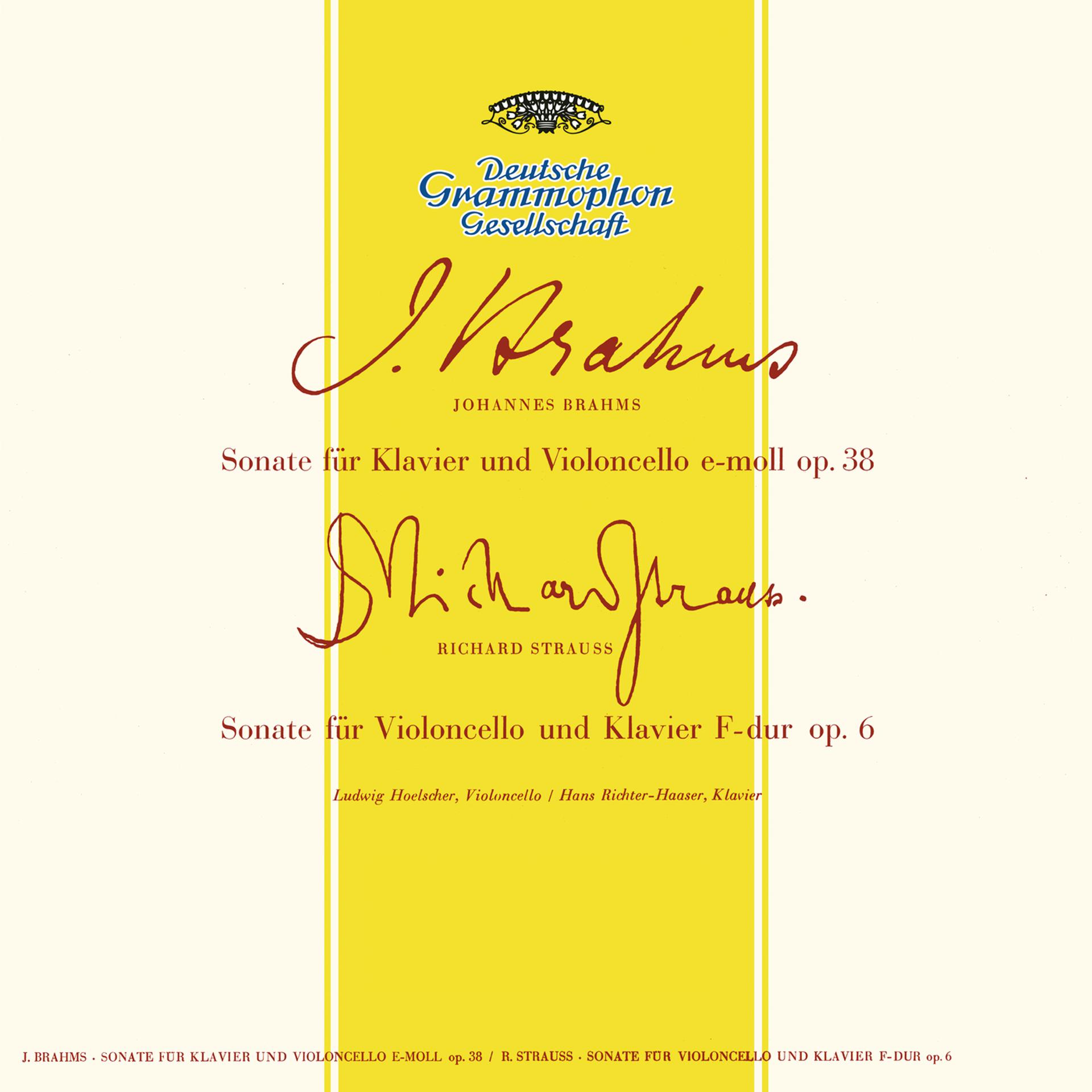 Постер альбома Brahms: Sonata For Cello And Piano No.1 In E Minor, Op.38 / Grieg: Sonata For Cello And Piano In A Minor, Op.36 / Strauss, R.: Sonata For Cello And Piano In F Major, Op.6