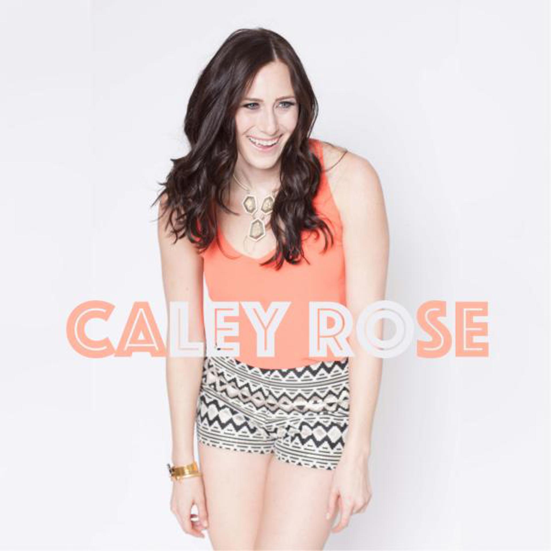 Постер альбома Caley Rose