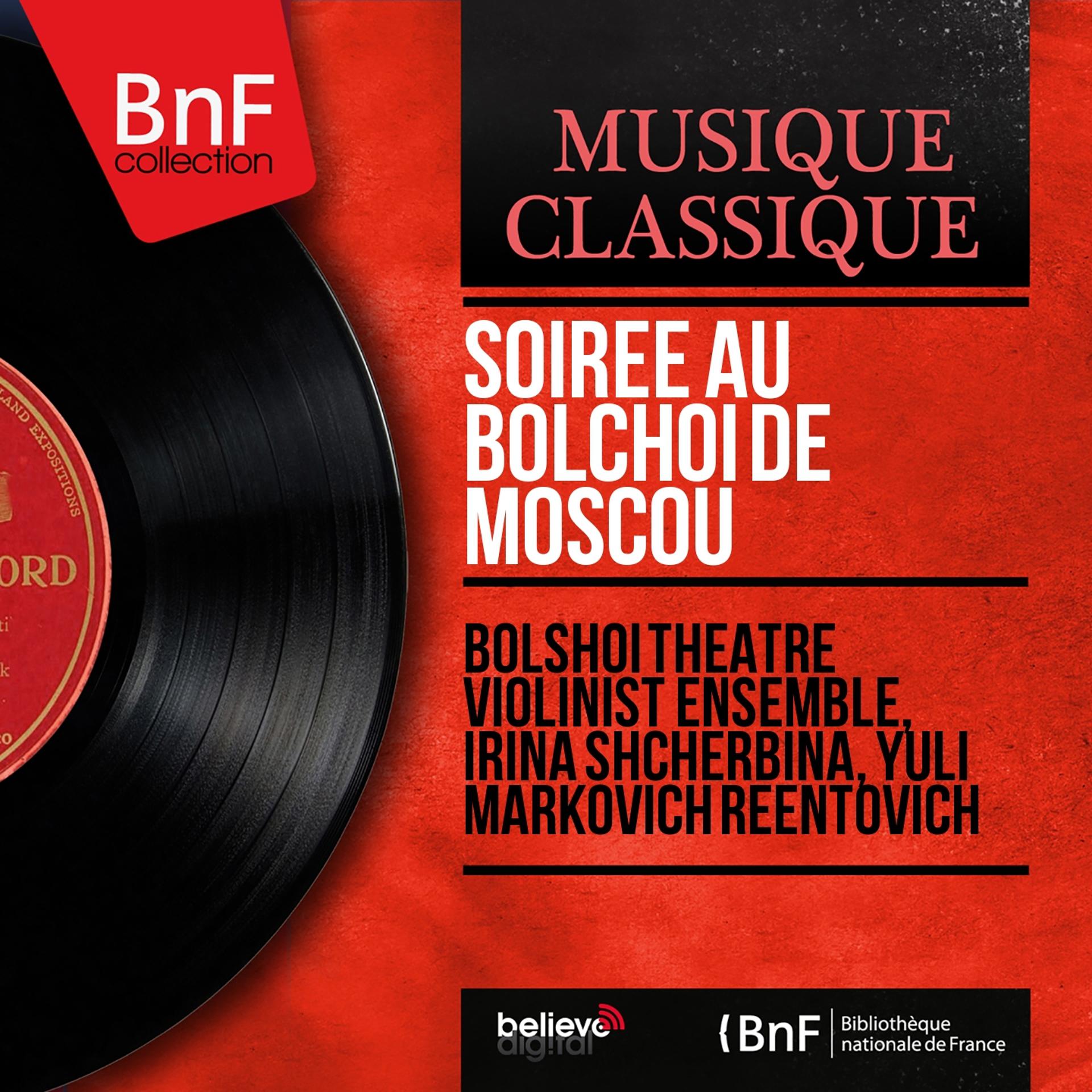 Постер альбома Soirée au Bolchoï de Moscou (Arr. for Violin Ensemble and Piano, Mono Version)