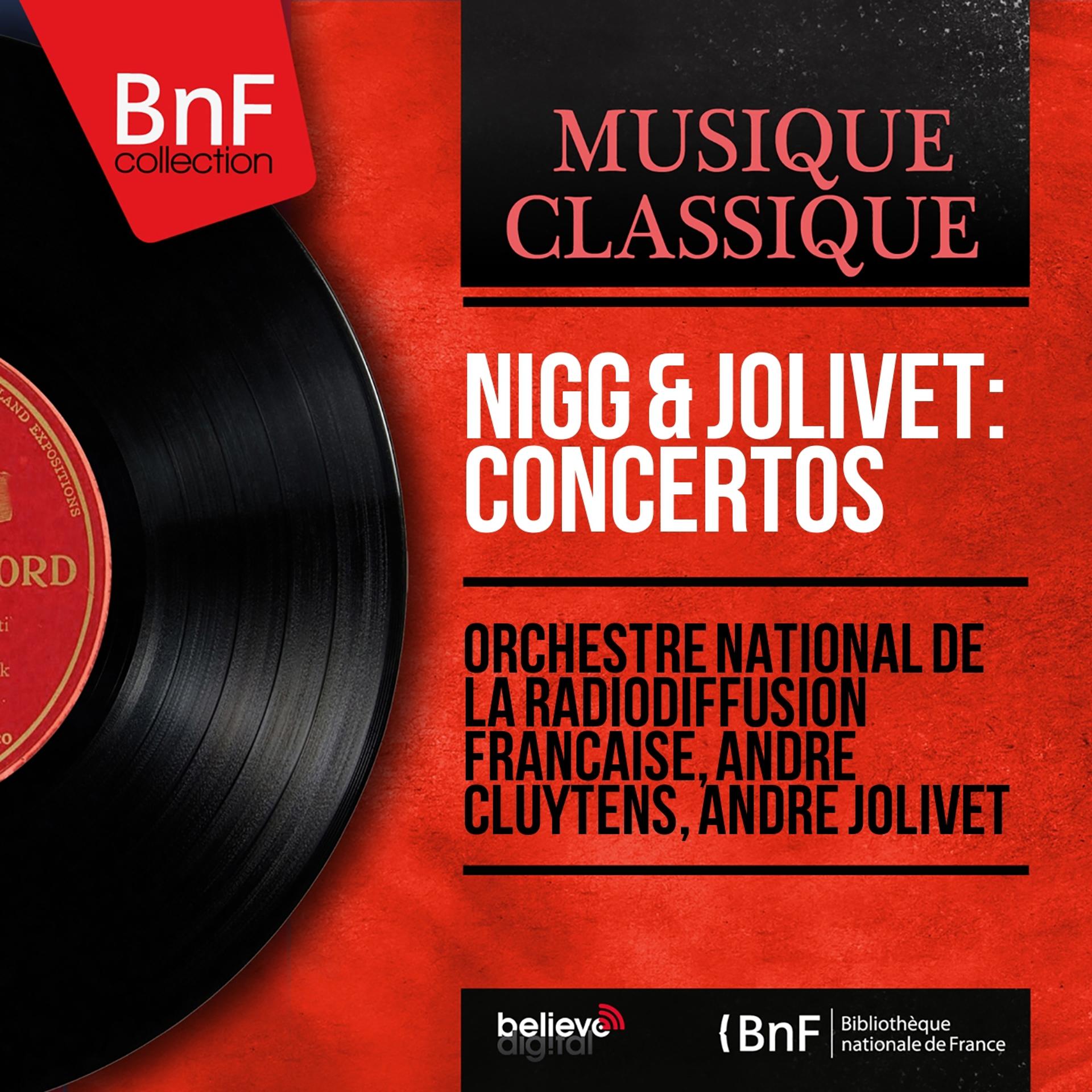 Постер альбома Nigg & Jolivet: Concertos (Mono Version)