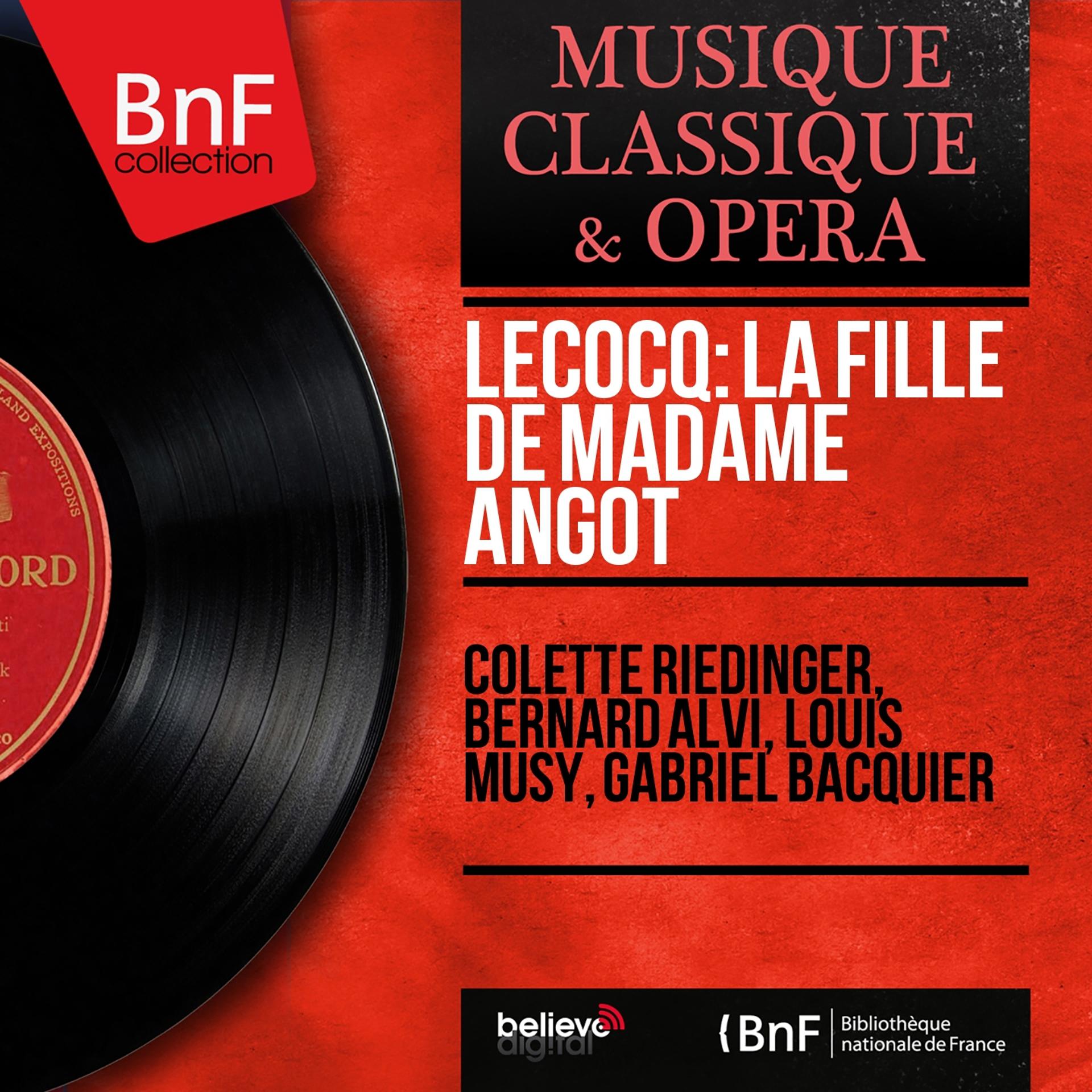 Постер альбома Lecocq: La fille de madame Angot (Mono Version)