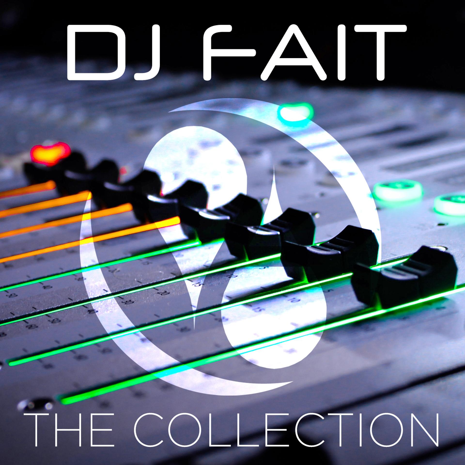 Постер альбома DJ Fait: The Collection