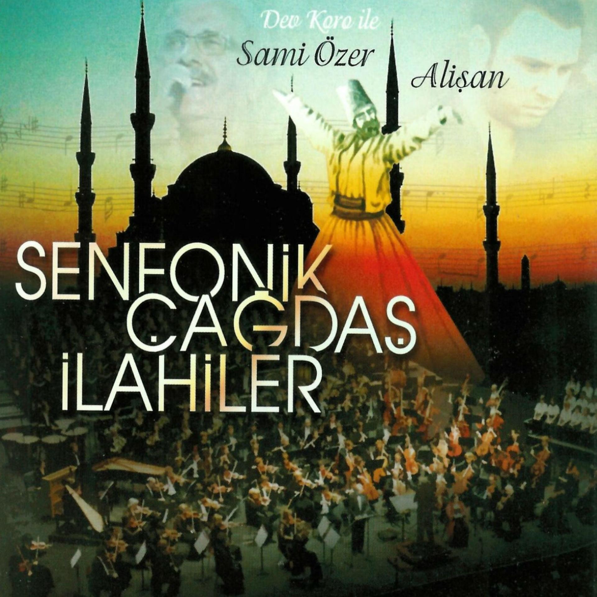 Постер альбома Senfonik Çağdaş İlahiler