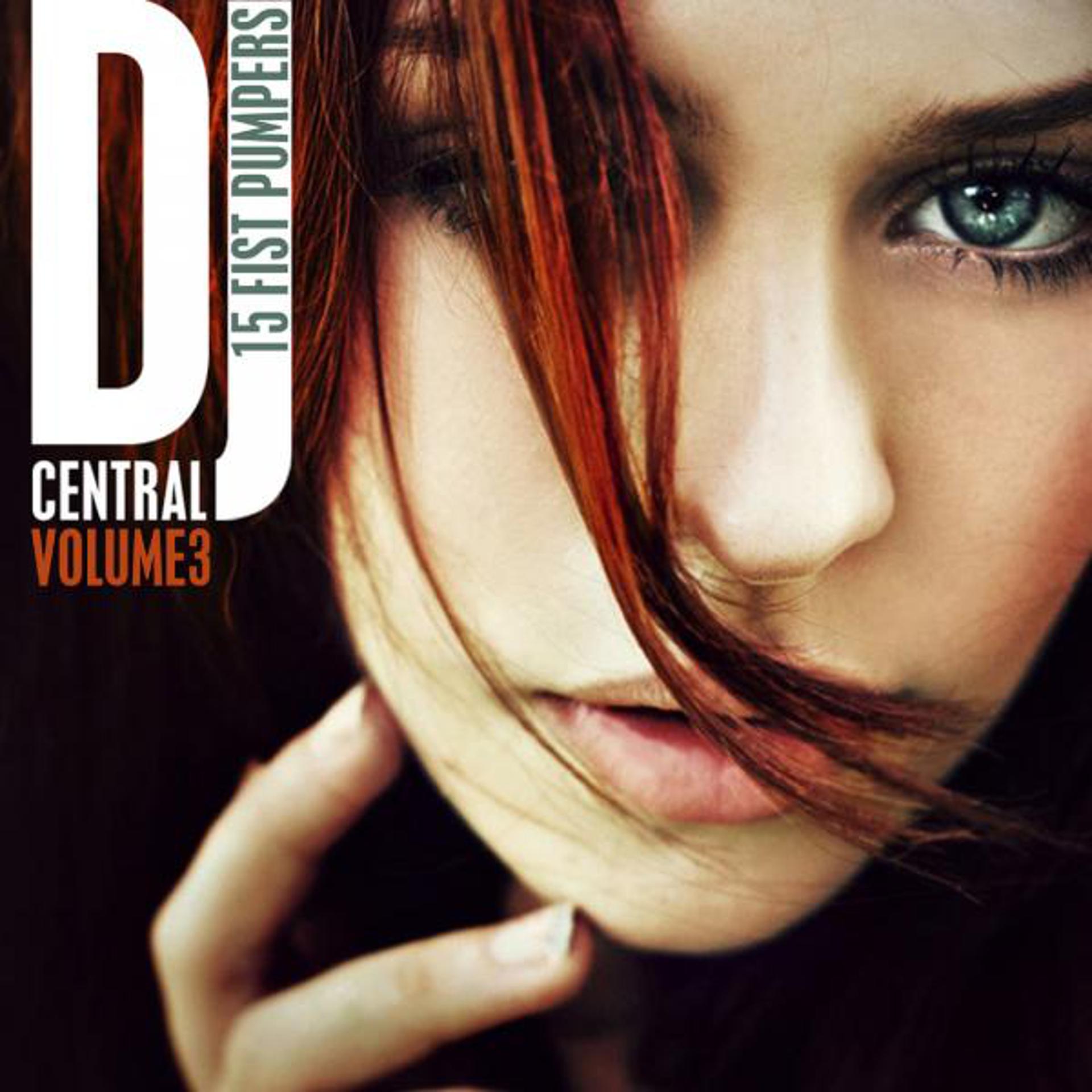 Постер альбома DJ Central, Vol. 3 - Fist Pumpers