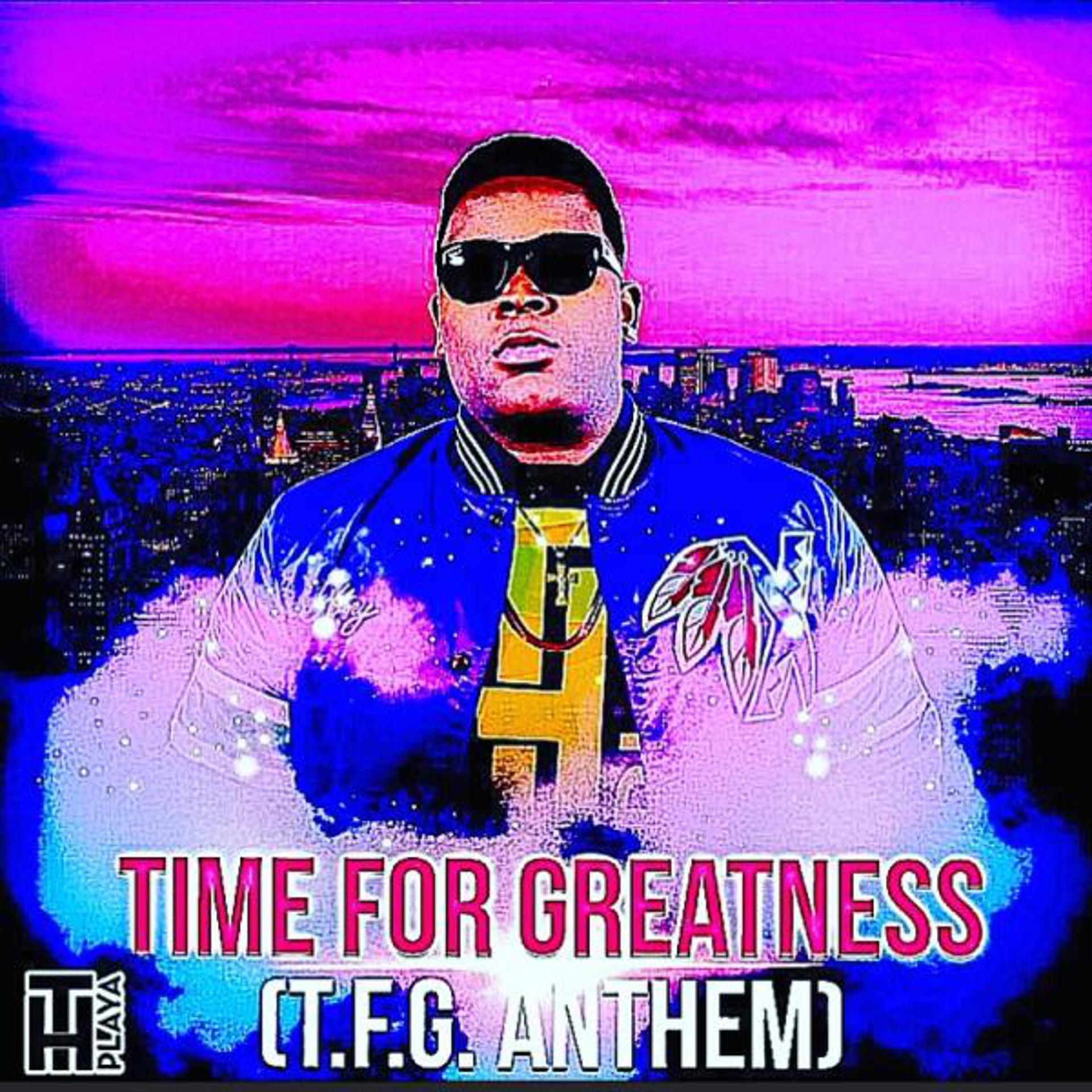 Постер альбома Time For Greatness (TFG Anthem)