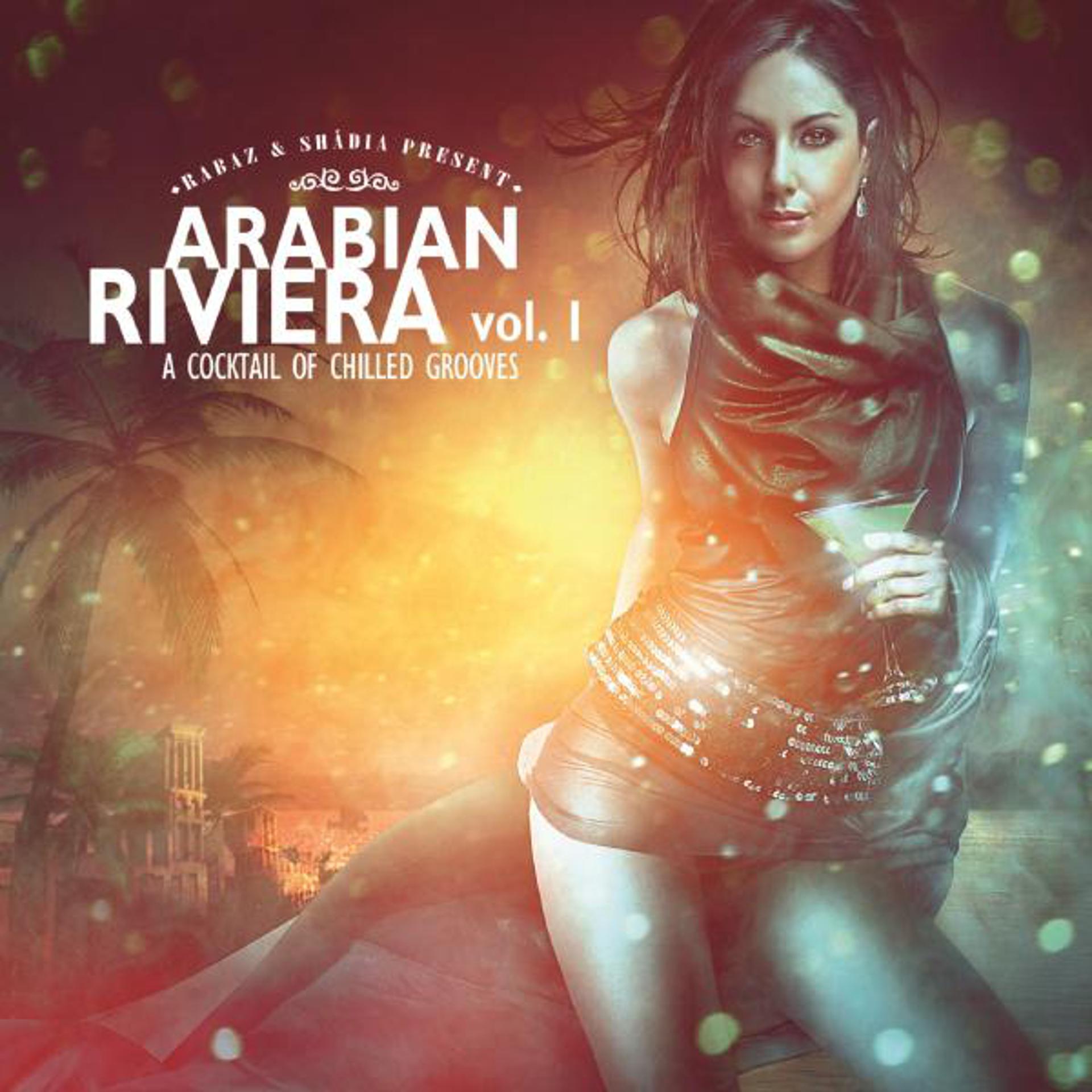 Постер альбома Arabian Riviera Vol. 1: A Cocktail Of Chilled Grooves