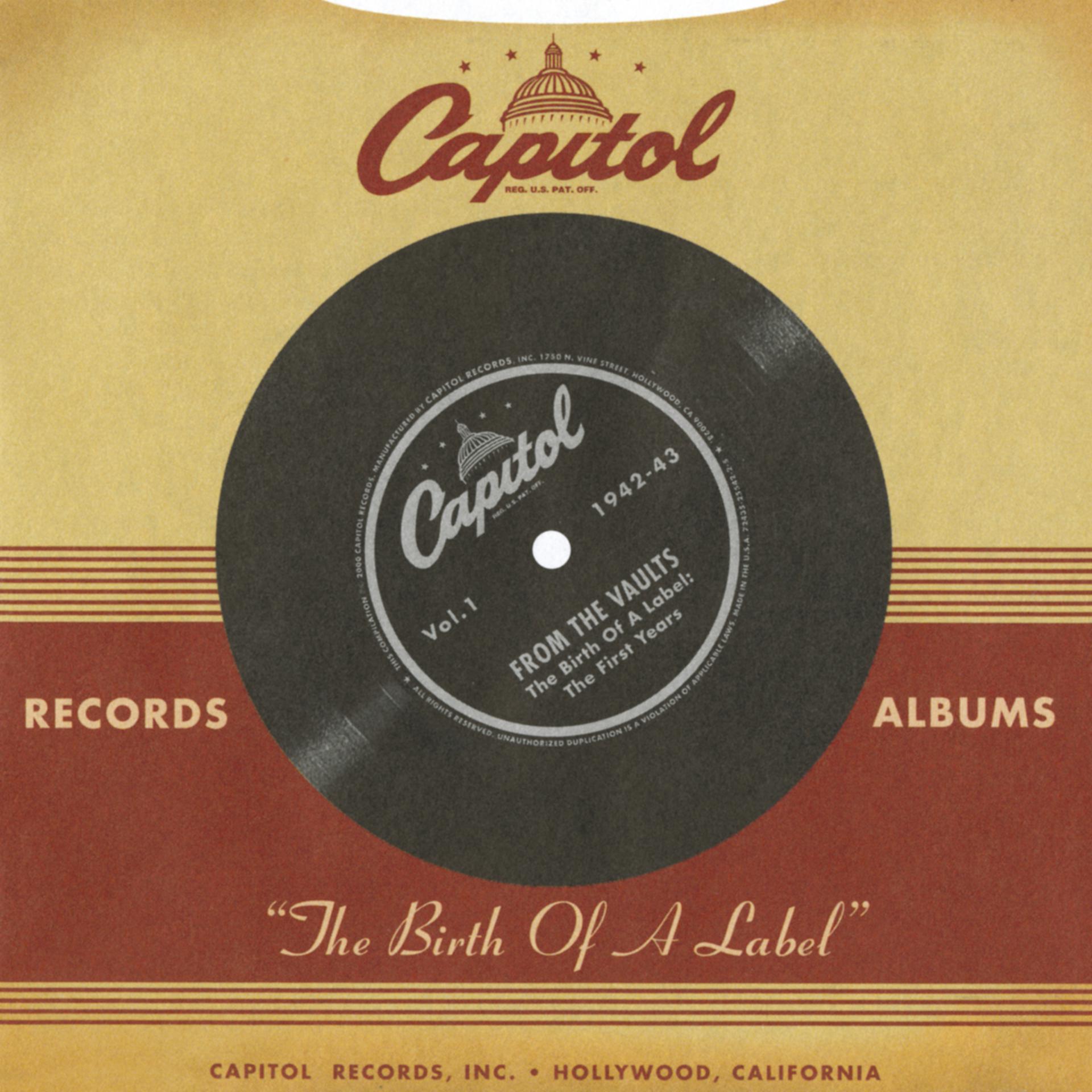 Постер альбома Capitol Records From The Vaults: "The Birth Of A Label"