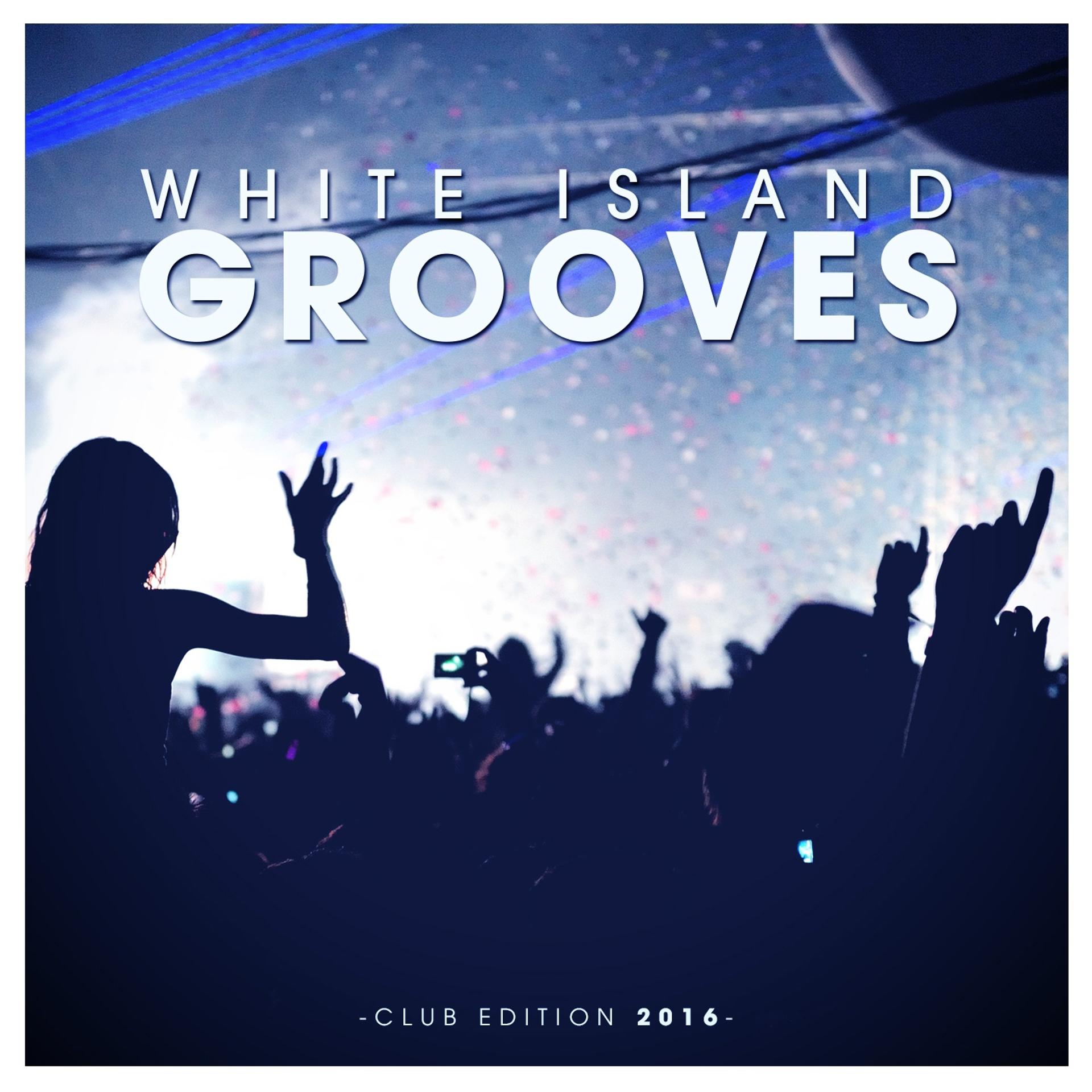 Постер альбома White Island Grooves - Club Edition 2016