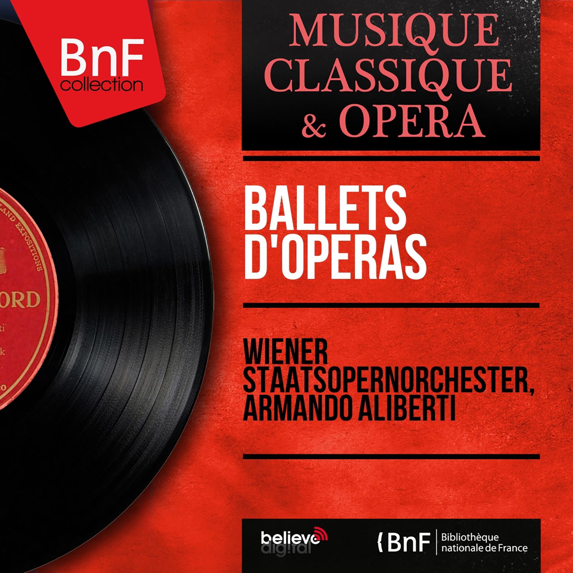 Постер альбома Ballets d'opéras (Mono Version)