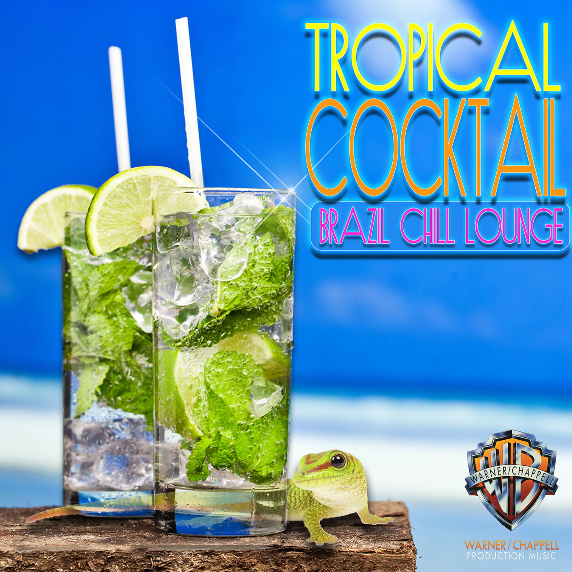 Постер альбома Tropical Cocktail: Brazil Chill Lounge