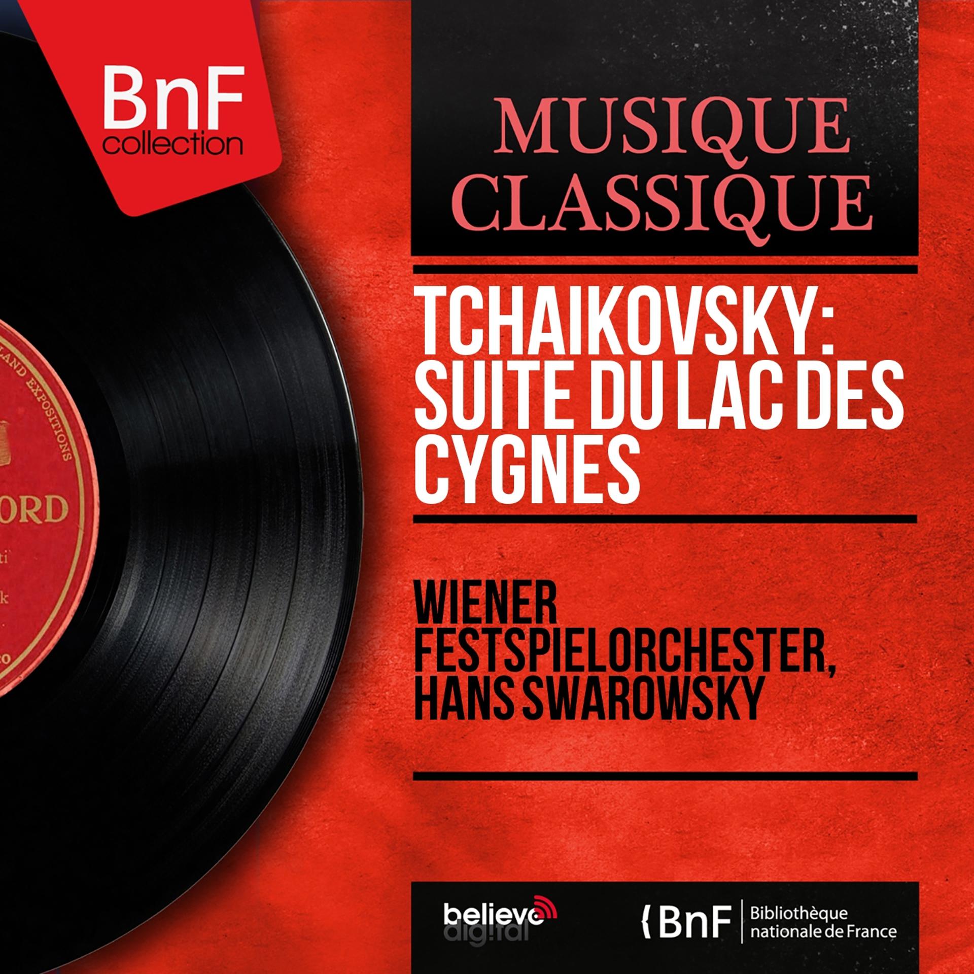 Постер альбома Tchaikovsky: Suite du Lac des cygnes (Mono Version)