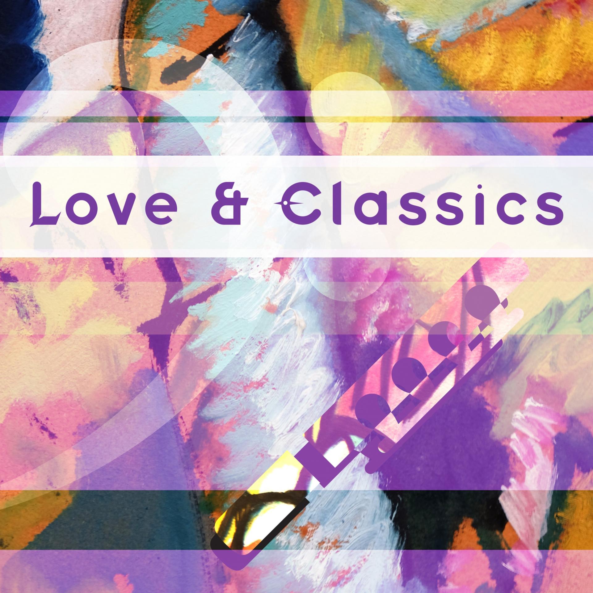 Постер альбома Love & Classics