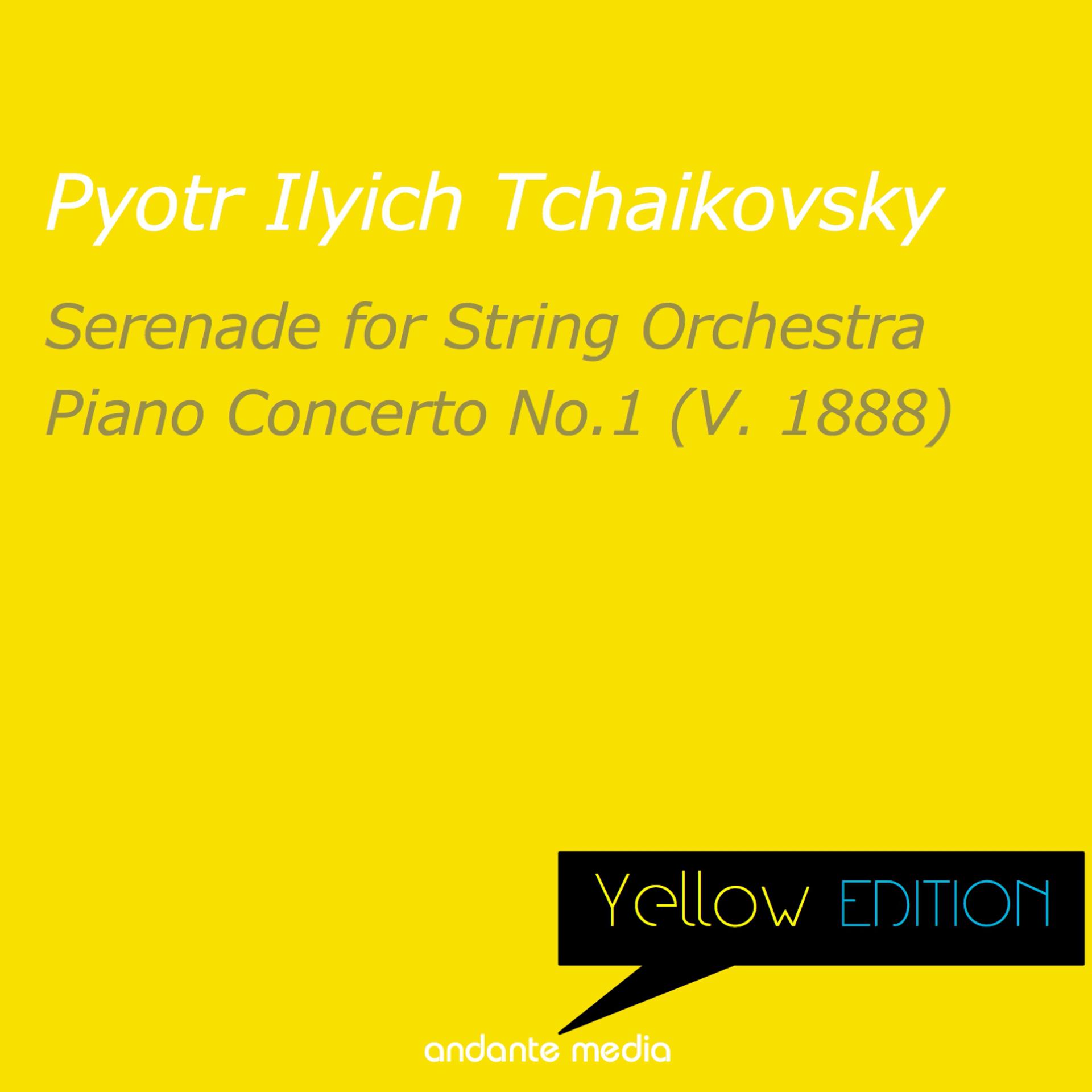 Постер альбома Yellow Edition - Tchaikovsky: Serenade for String Orchestra & Piano Concerto No. 1