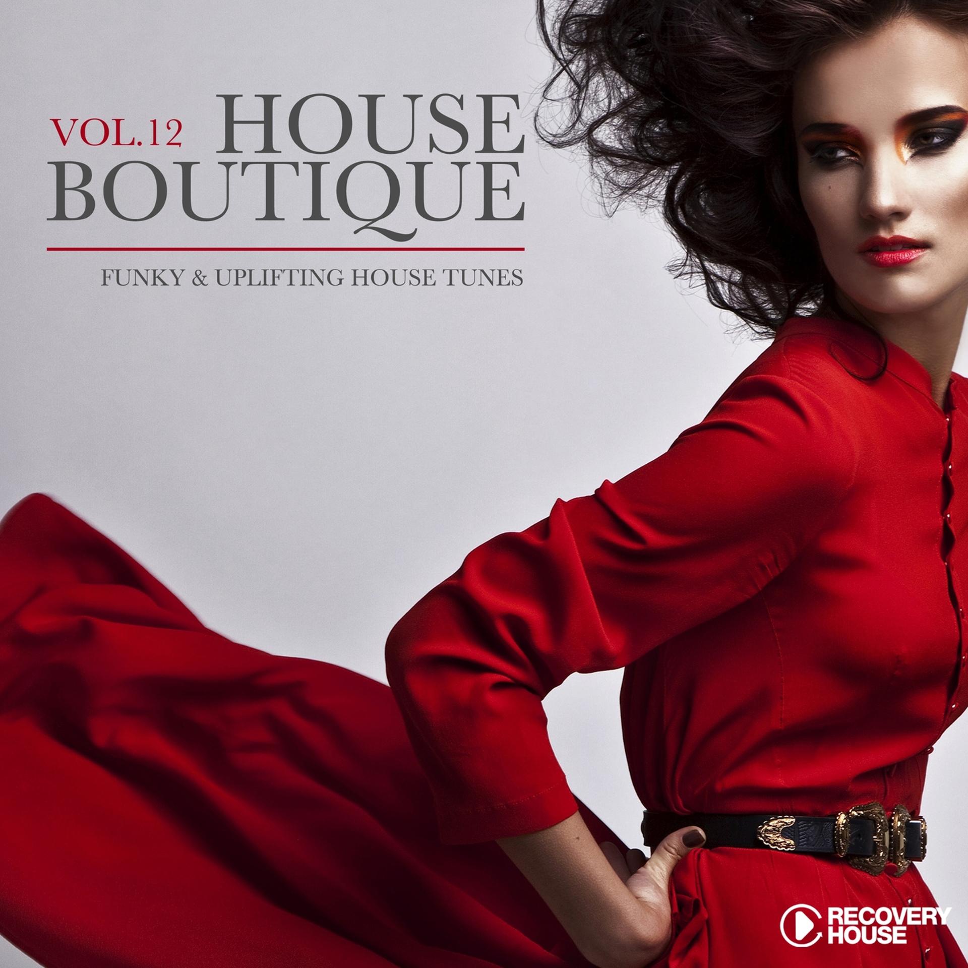 Постер альбома House Boutique, Vol. 12 - Funky & Uplifting House Tunes