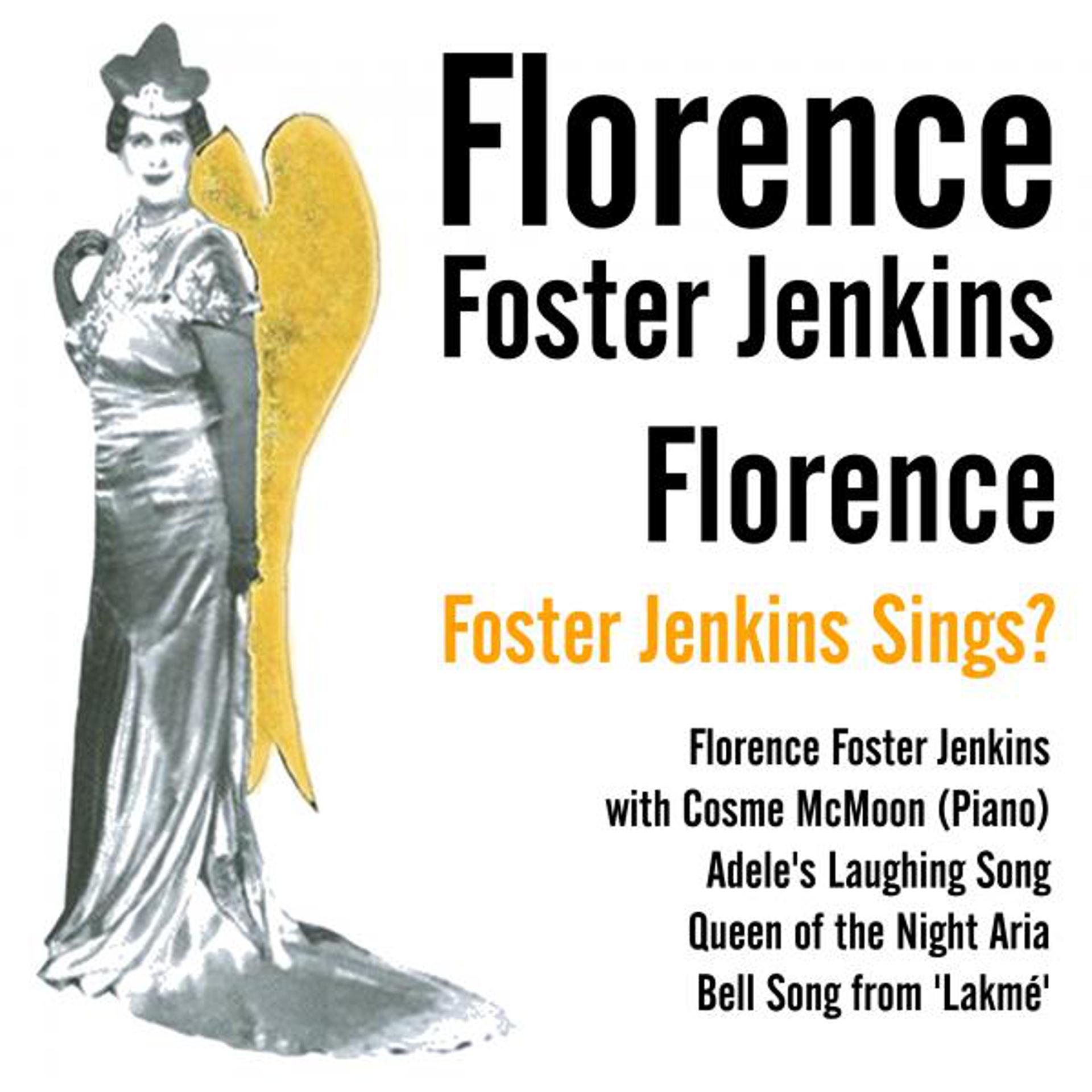 Постер альбома Florence Foster Jenkins Sings?