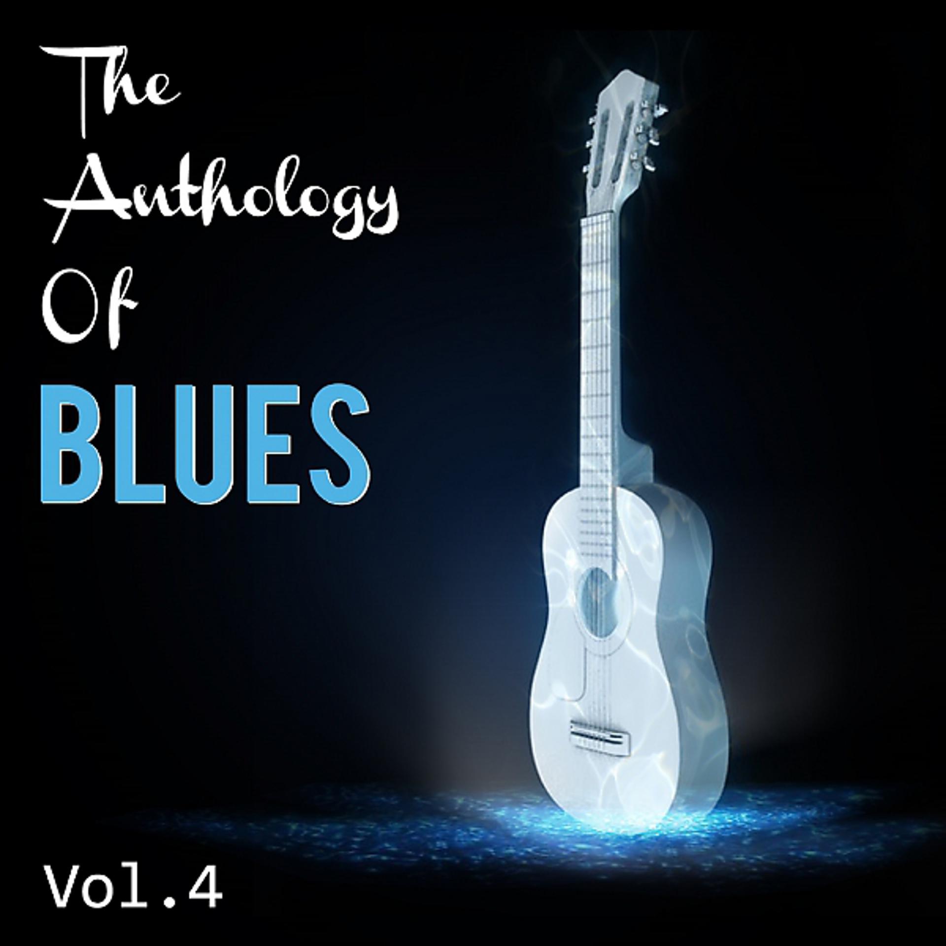 Постер альбома Anthology Of Blues: Vol. 4